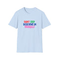 Don’t Stop Believing In Yourself T-Shirt — Inspirational Motivational Tee