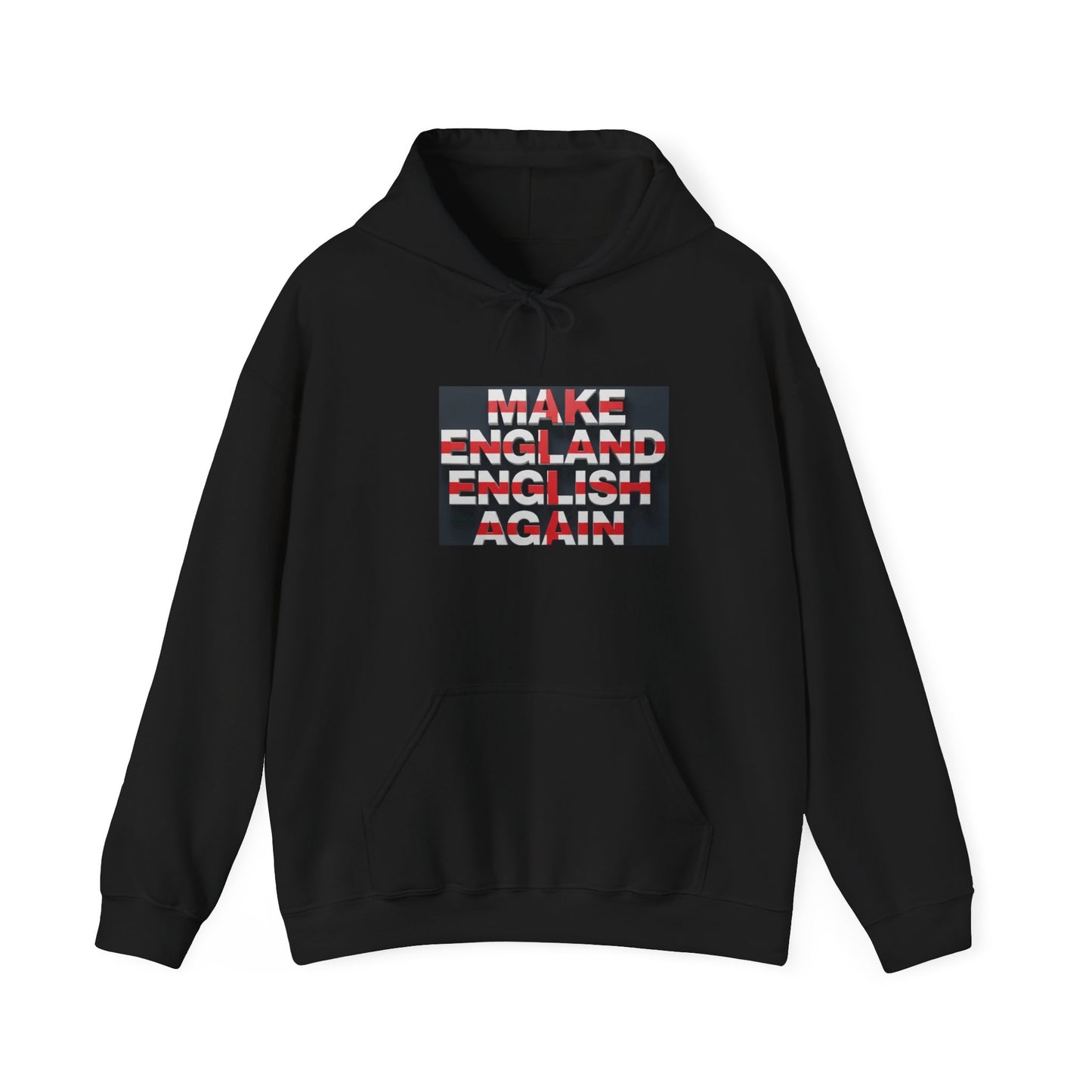 Make England English Again Hoodie - Cozy Unisex Pullover for Casual Wear, Gift for Patriot, British Humor Sweatshirt,