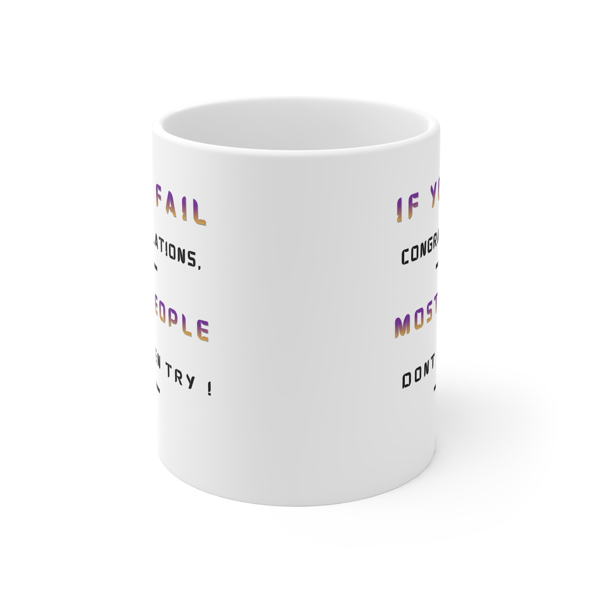 If You Fail Congratulations Mug | Motivational Quote Coffee Cup