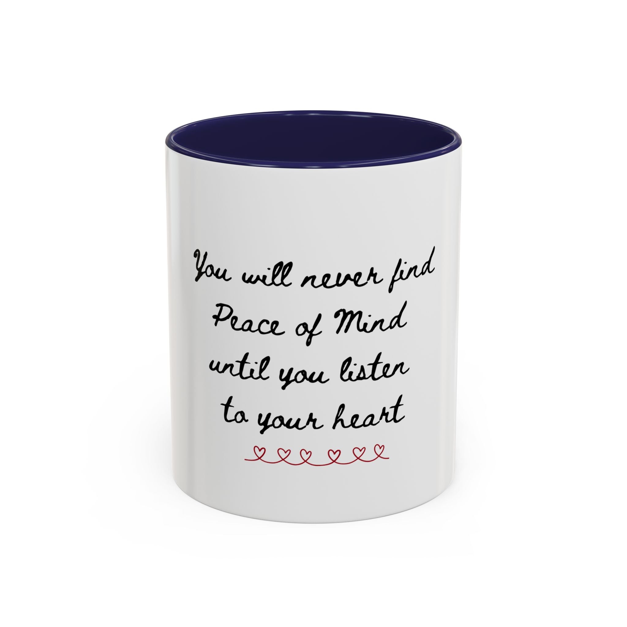 Listen to Your Heart Quote Coffee Mug | Heart Script Accent Mug | Inspirational Ceramic Cup Gift 11oz 15oz