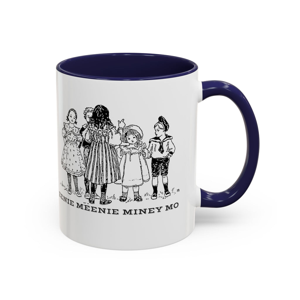 Eenie Meenie Miney Mo -  Illustration Mug | Accent Coffee Mug 11oz | Nursery Rhyme Quote Cup