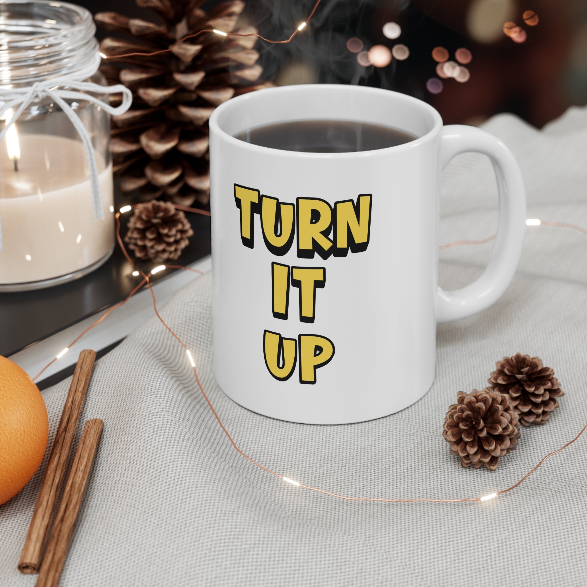 Turn It Up Ceramic Coffee Mug — 11oz & 15oz