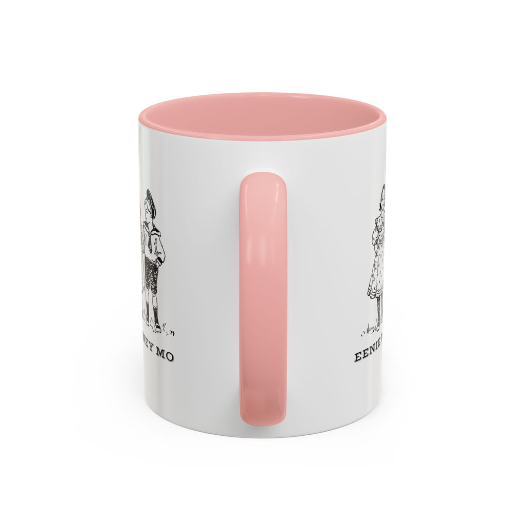 Eenie Meenie Miney Mo -  Illustration Mug | Accent Coffee Mug 11oz | Nursery Rhyme Quote Cup