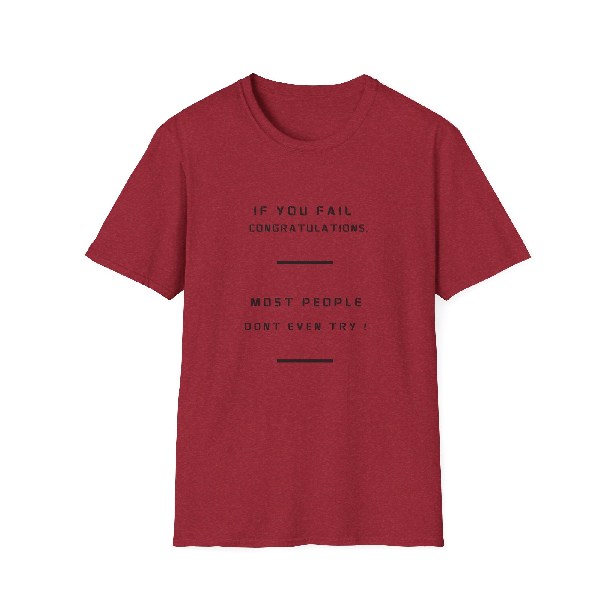 If You Fail Congratulations T-Shirt | Minimalist Motivational Text Tee