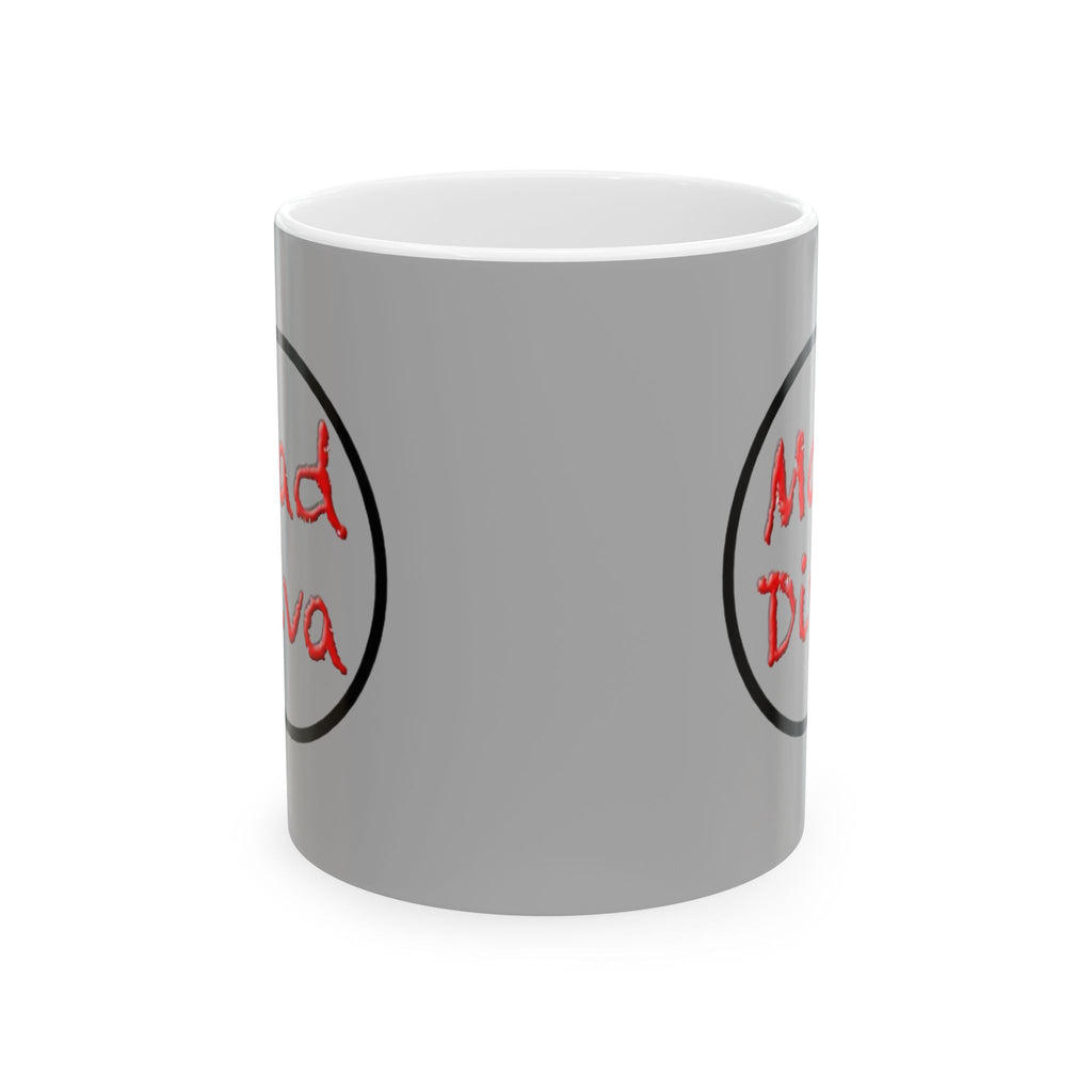 Mad  Diva Mug Ceramic Mug | 11oz