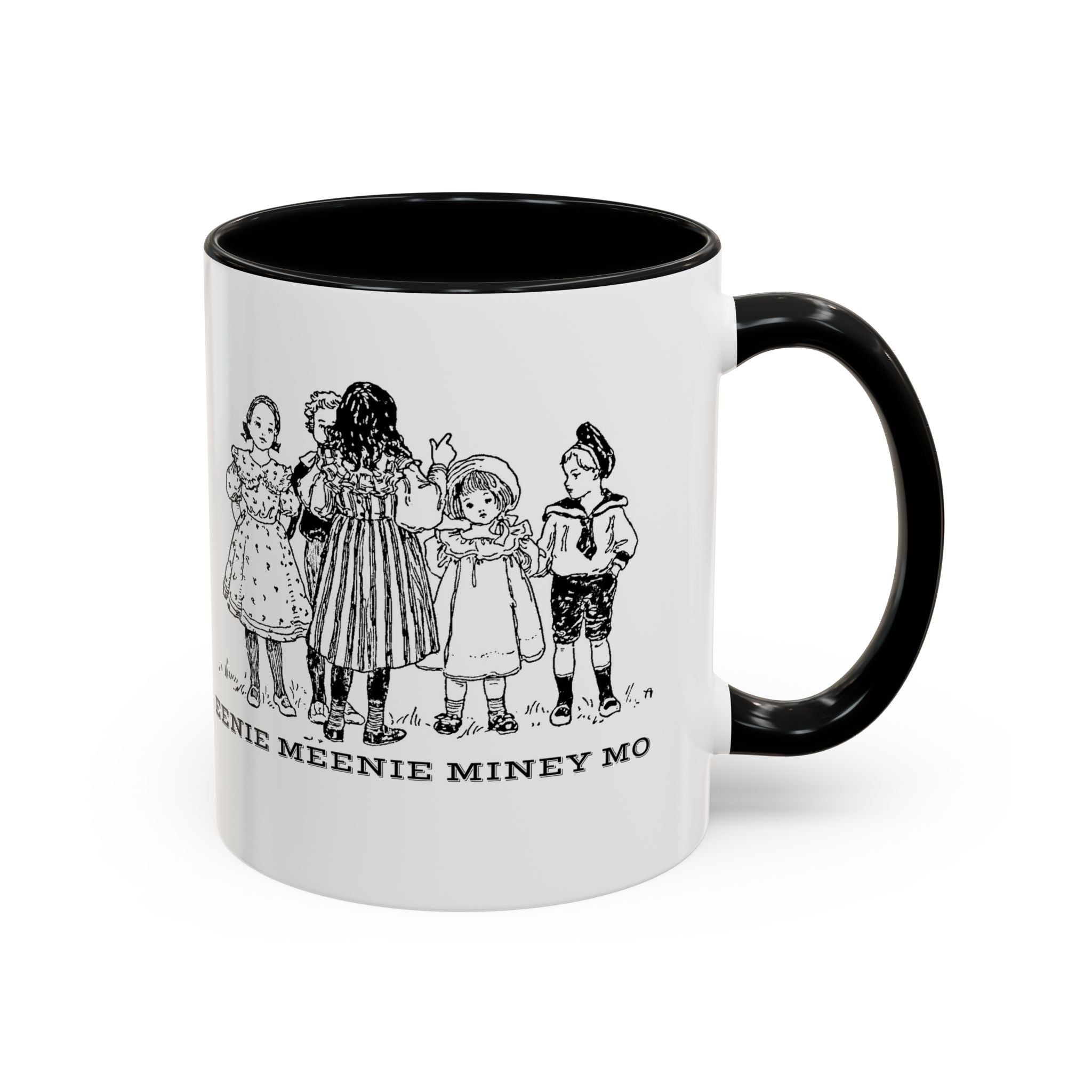 Eenie Meenie Miney Mo -  Illustration Mug | Accent Coffee Mug 11oz | Nursery Rhyme Quote Cup