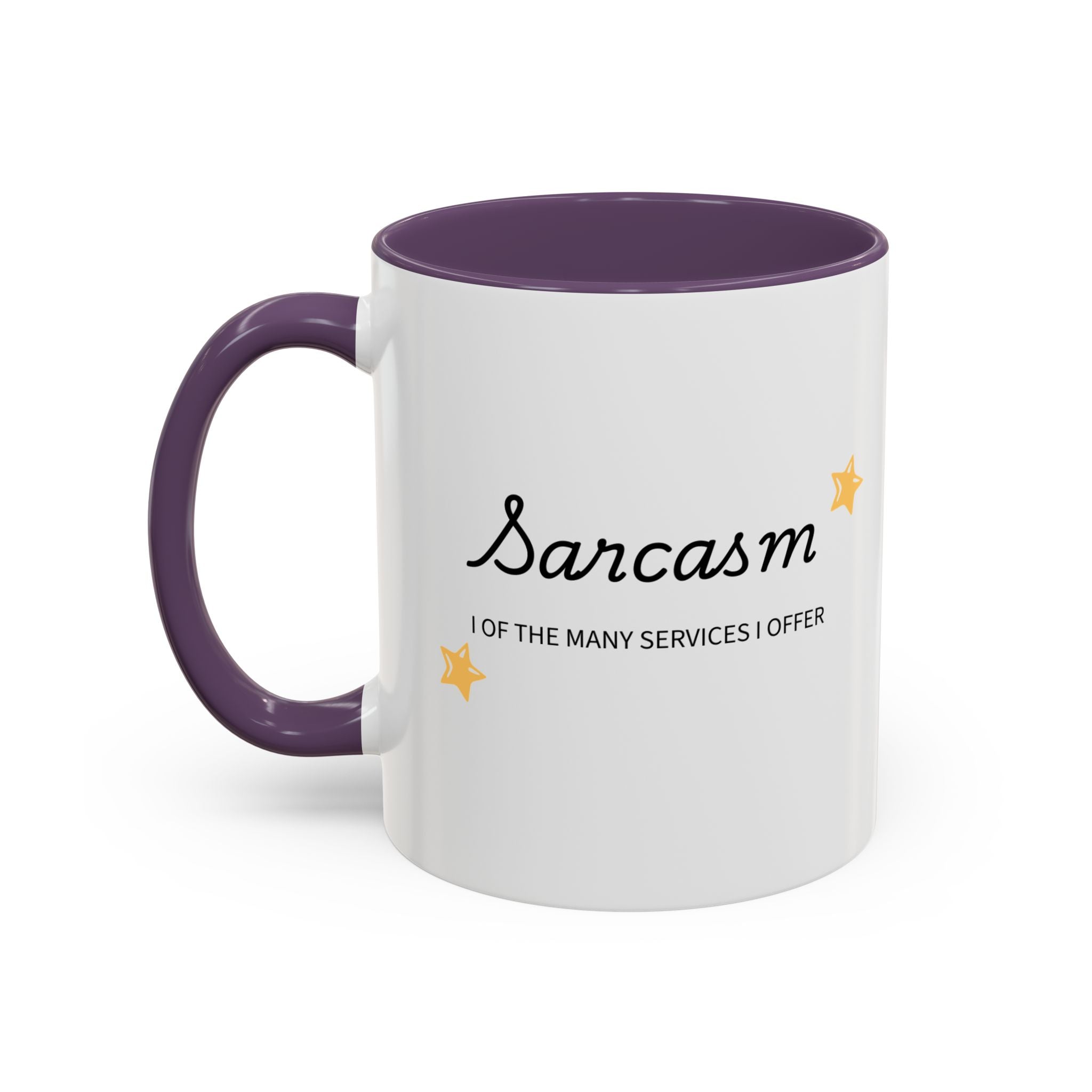 Sarcasm one of the Many Services I Offer Mug | Accent Coffee Mug
