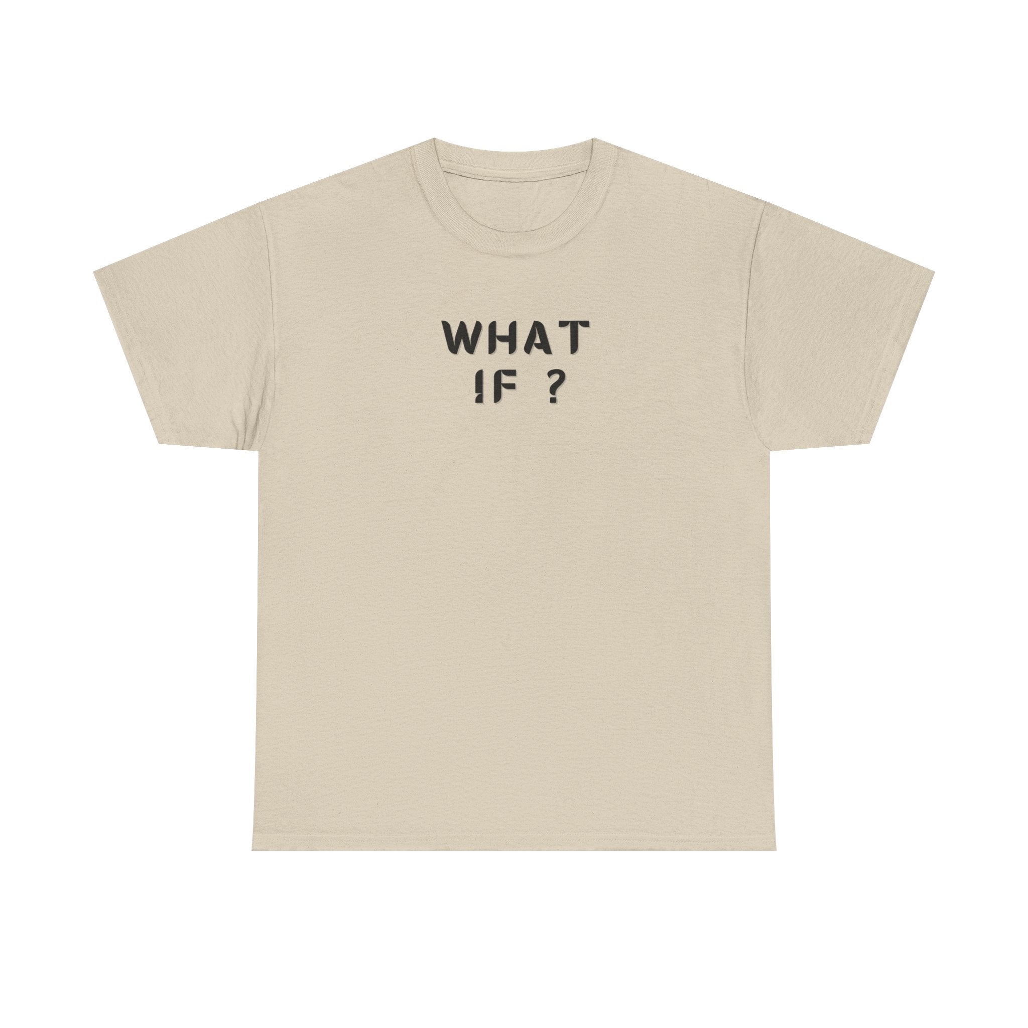 WHAT IF? Minimalist Text T-Shirt — Question Graphic Tee