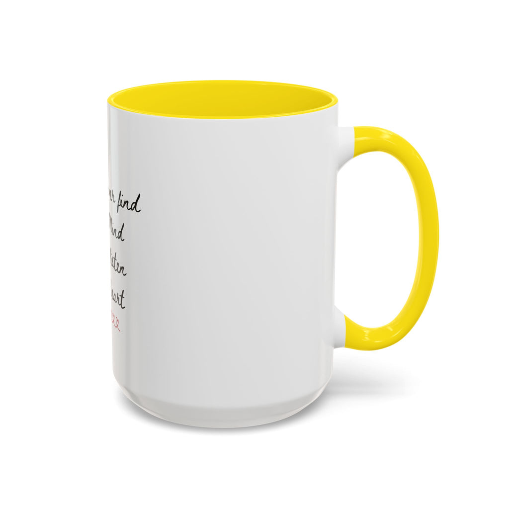 Listen to Your Heart Quote Coffee Mug | Heart Script Accent Mug | Inspirational Ceramic Cup Gift 11oz 15oz