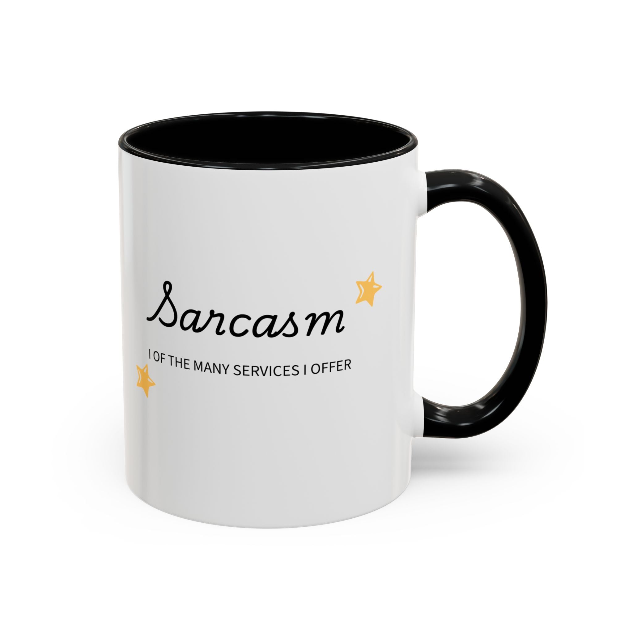 Sarcasm one of the Many Services I Offer Mug | Accent Coffee Mug