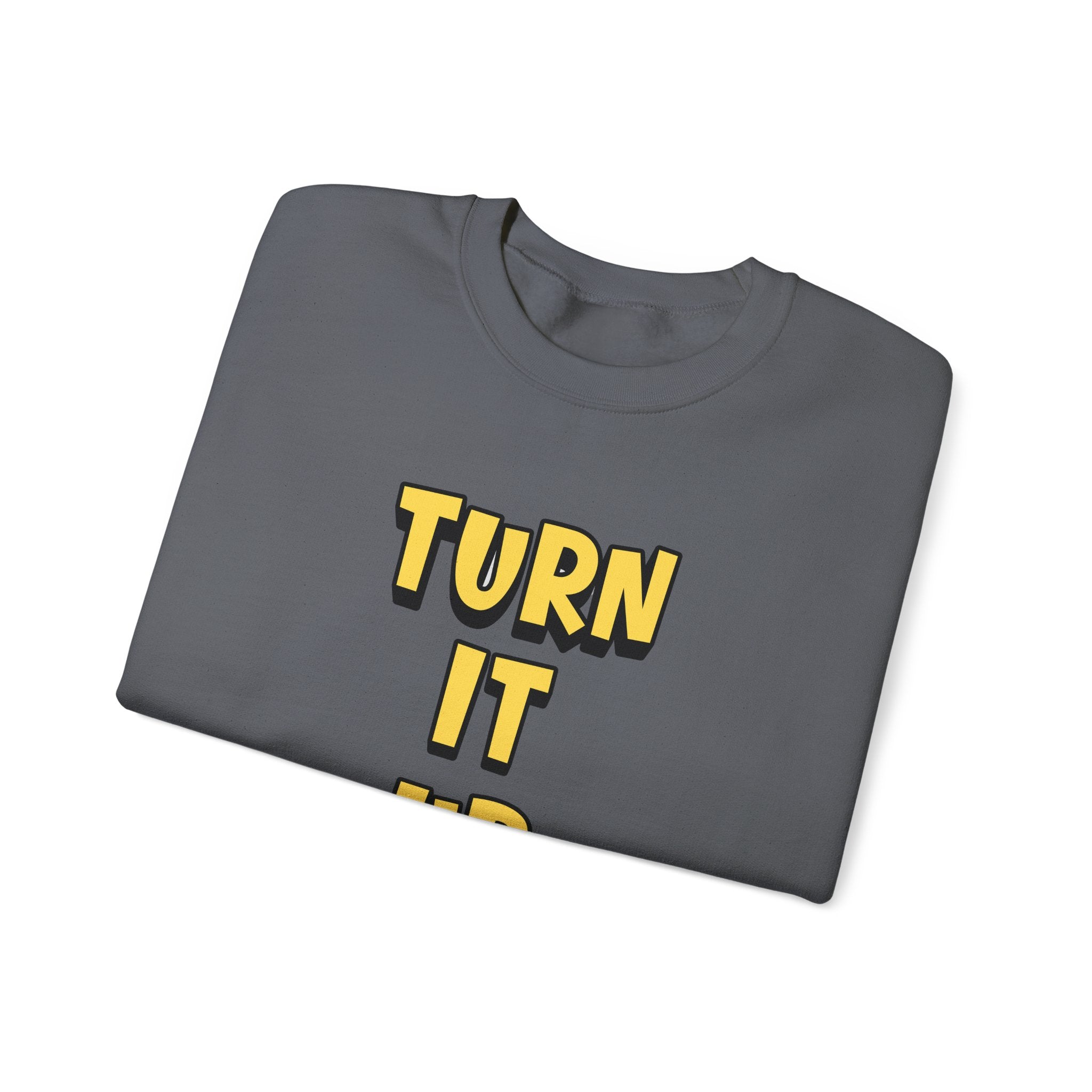 Turn It Up Sweatshirt | Rugby Crewneck Jumper, Yellow Block Text Graphic, UK Sports Fan