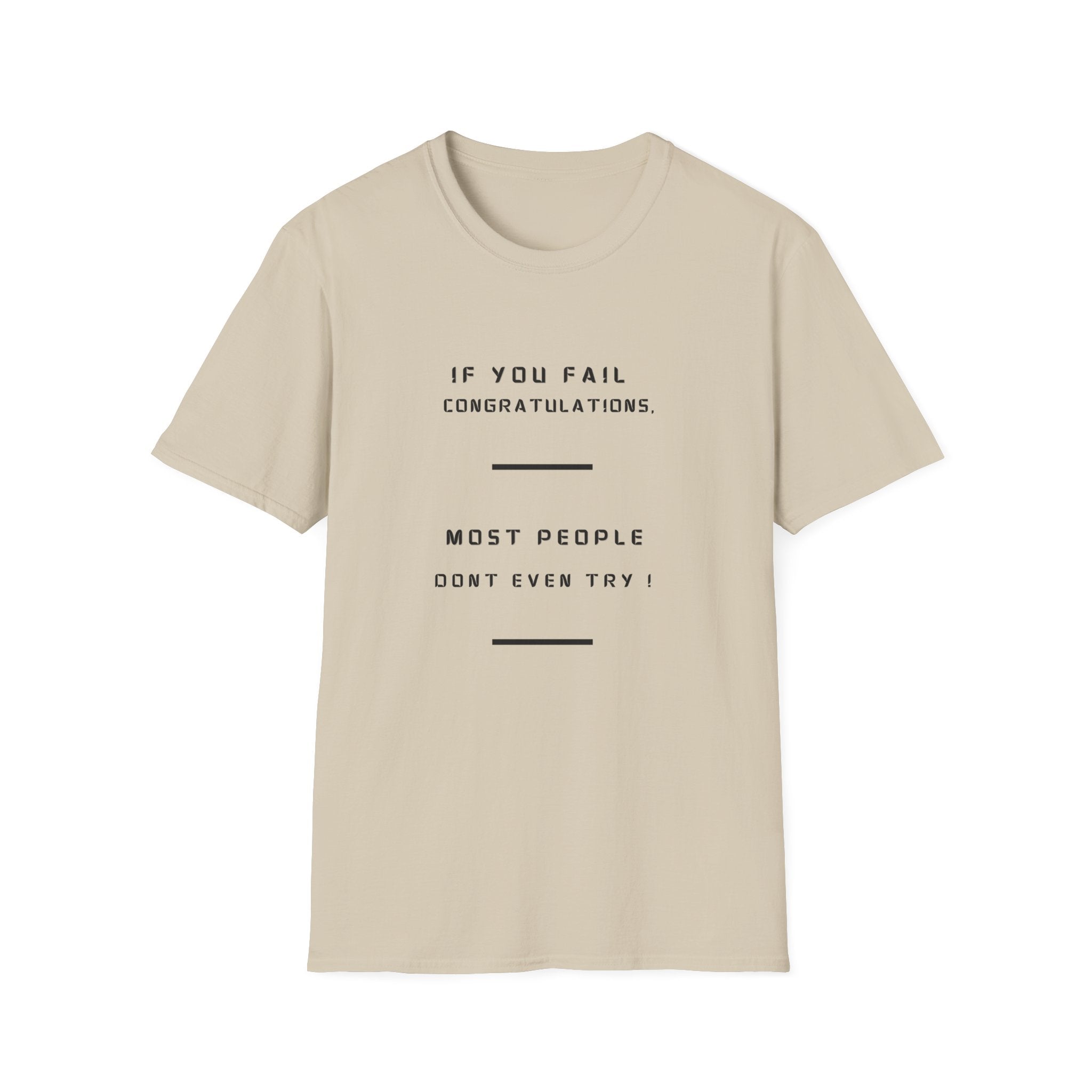 If You Fail Congratulations T-Shirt | Minimalist Motivational Text Tee