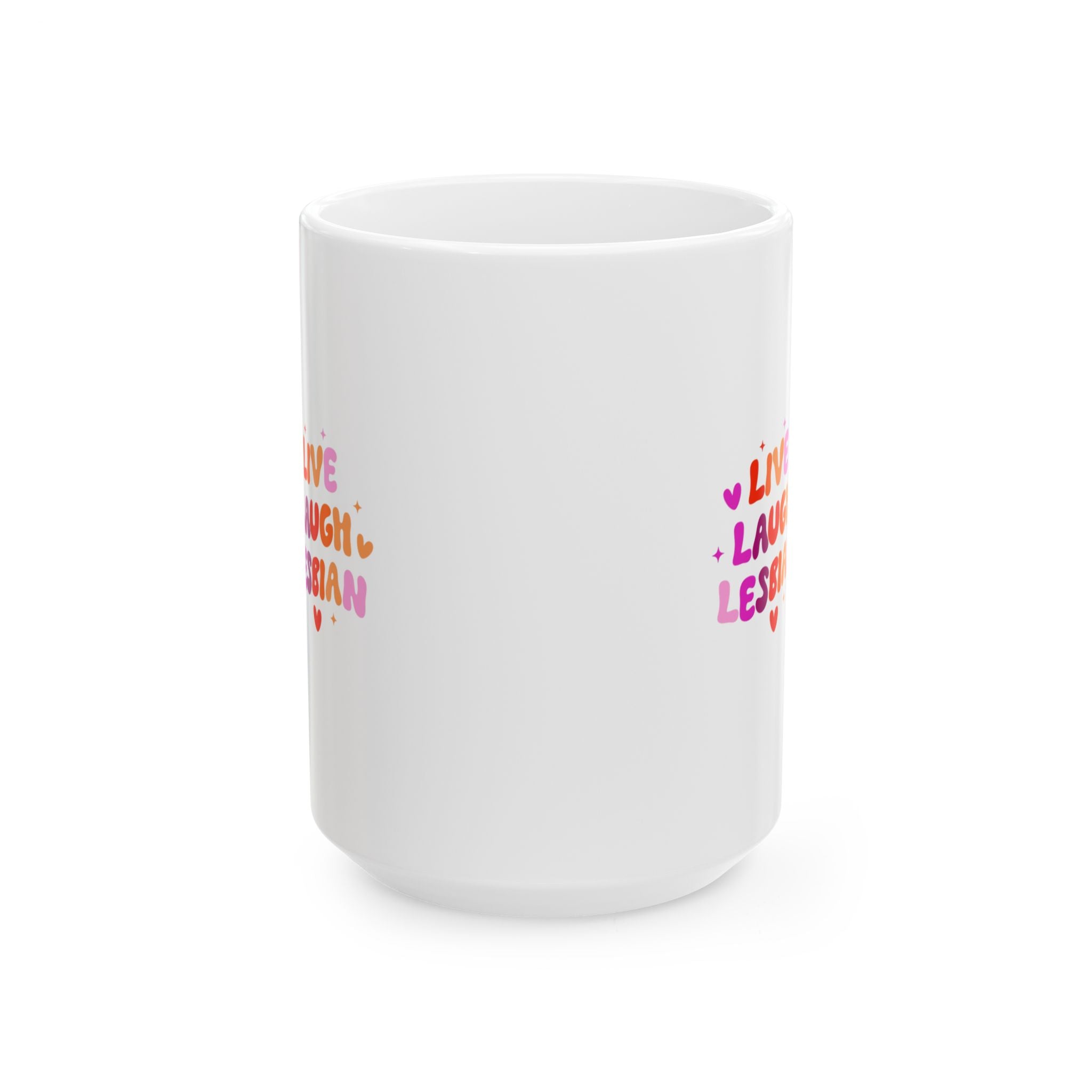 Live Laugh Lesbian Pride Rainbow Ceramic Mug (11oz & 15oz)