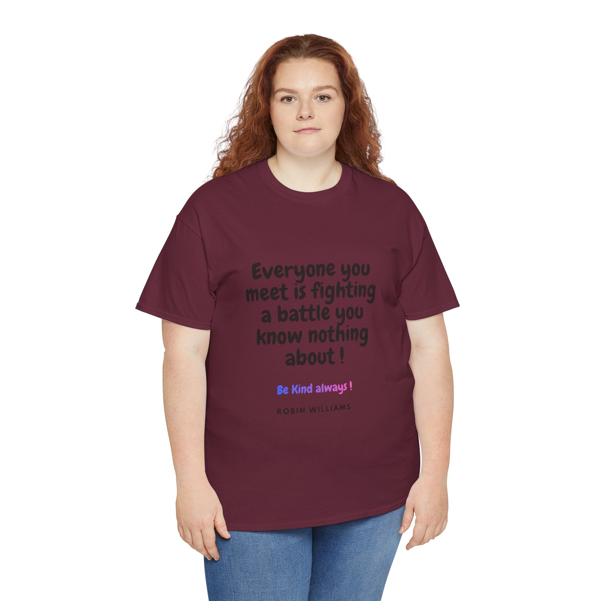 Everyone You Meet Is Fighting a Battle Tee | Robin Williams quote, Kindness message
