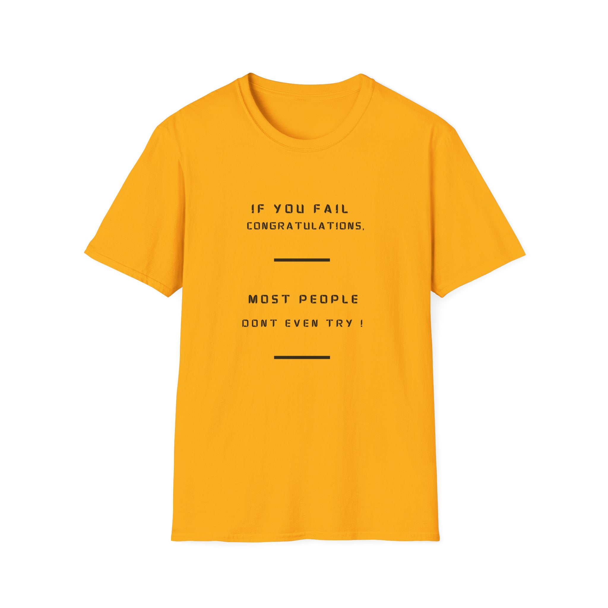 If You Fail Congratulations T-Shirt | Minimalist Motivational Text Tee
