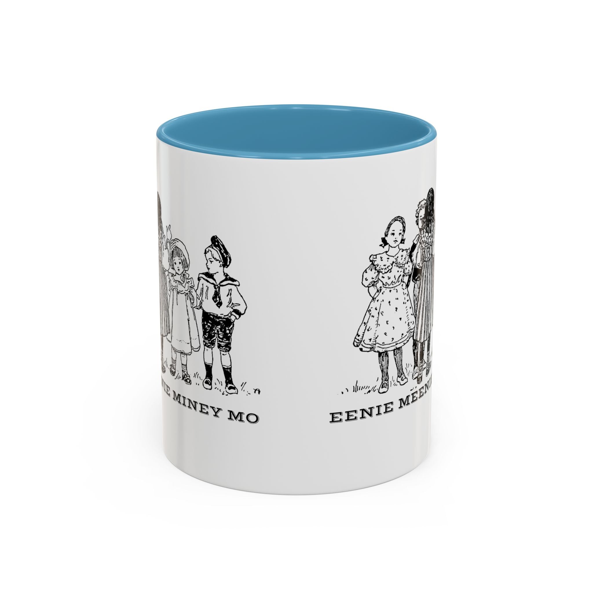 Eenie Meenie Miney Mo -  Illustration Mug | Accent Coffee Mug 11oz | Nursery Rhyme Quote Cup