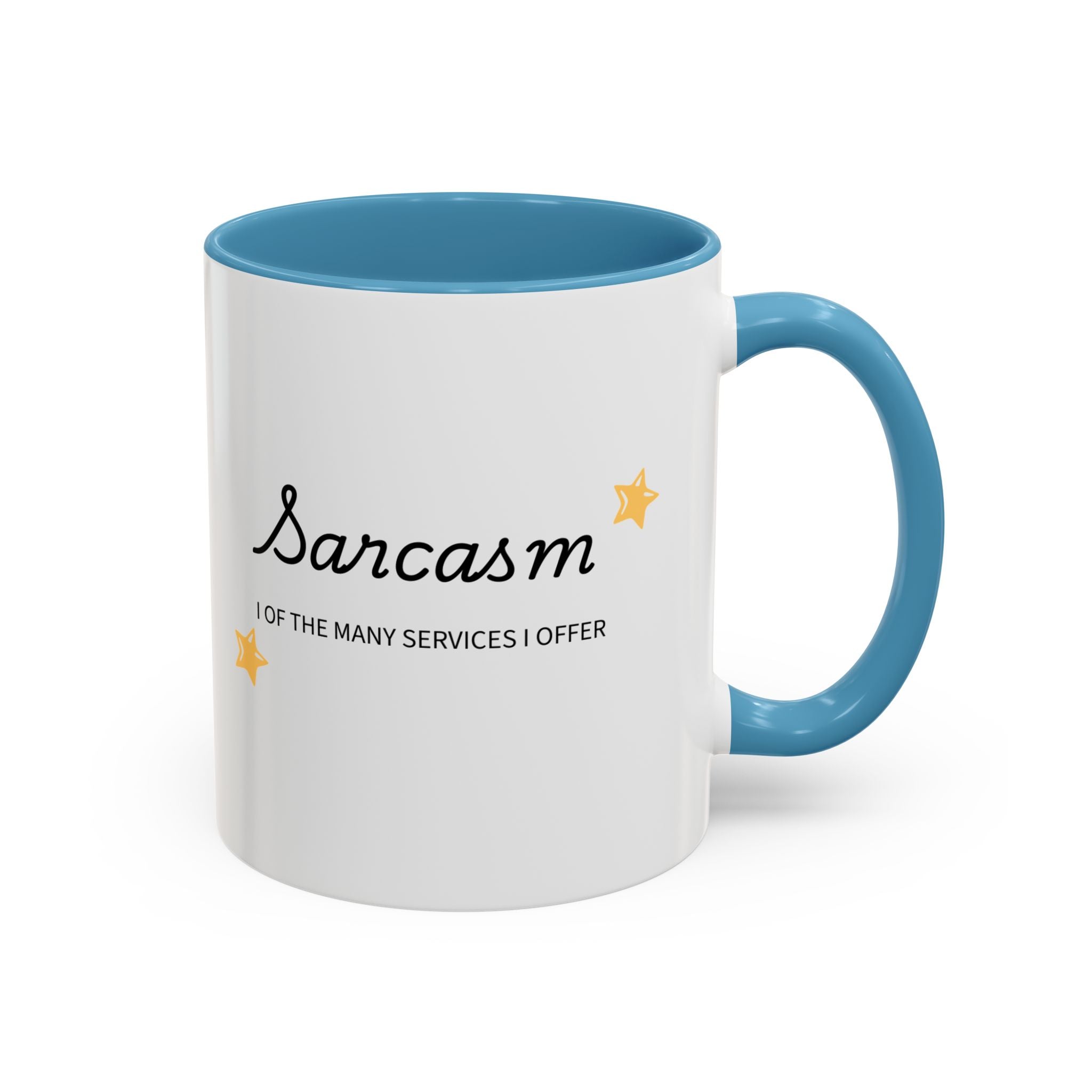 Sarcasm one of the Many Services I Offer Mug | Accent Coffee Mug