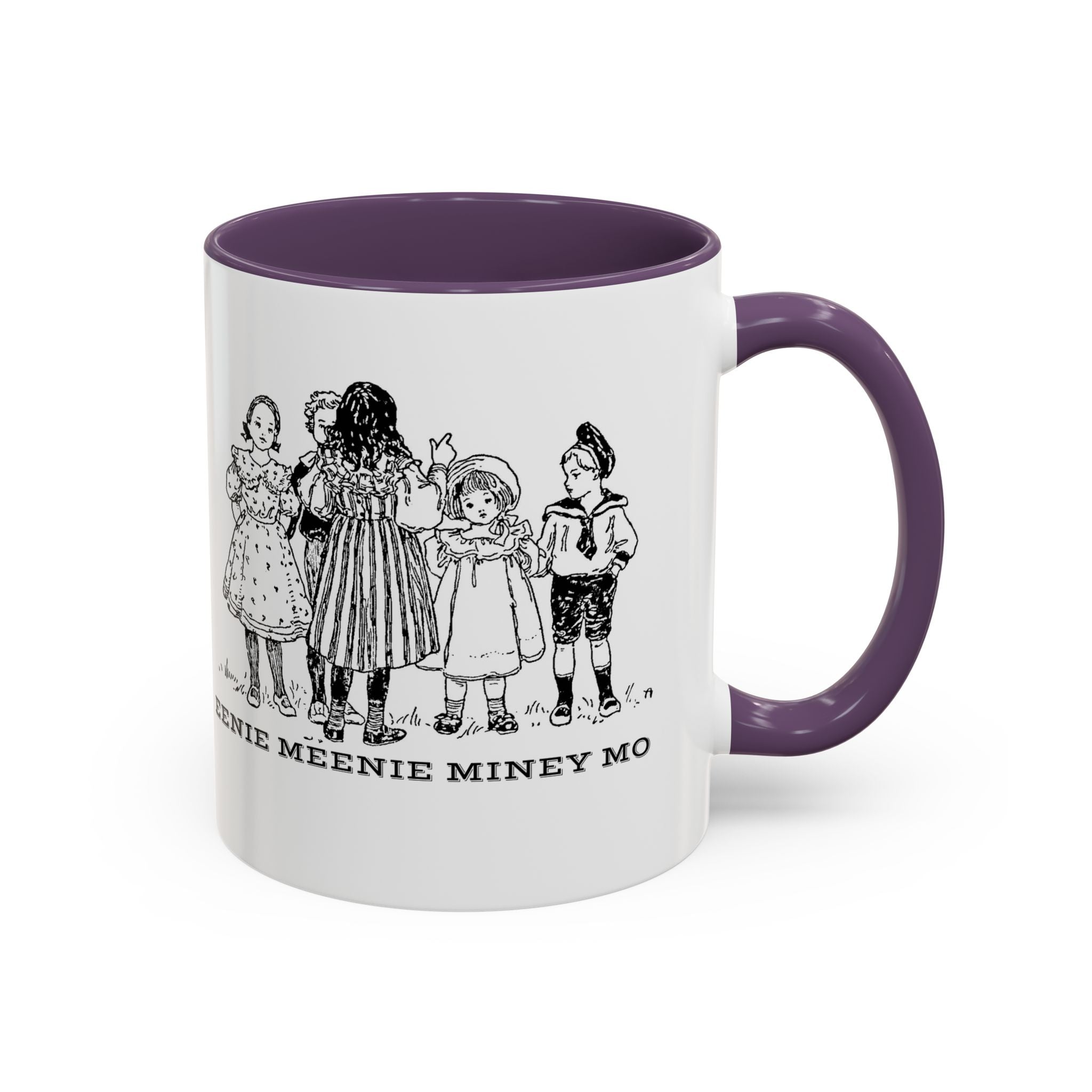 Eenie Meenie Miney Mo -  Illustration Mug | Accent Coffee Mug 11oz | Nursery Rhyme Quote Cup