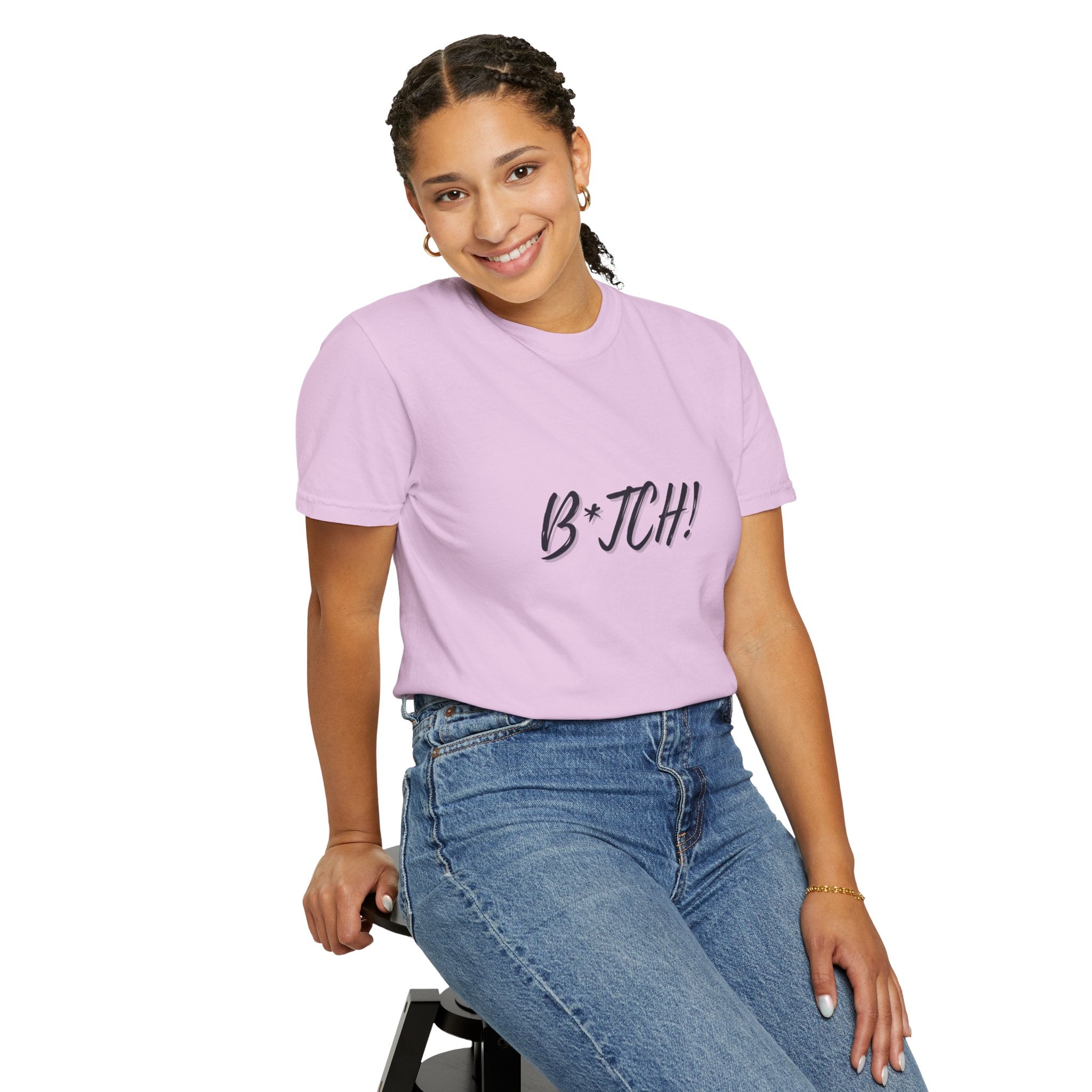 B*tch! Graphic Tee — Bold Script Statement T-Shirt