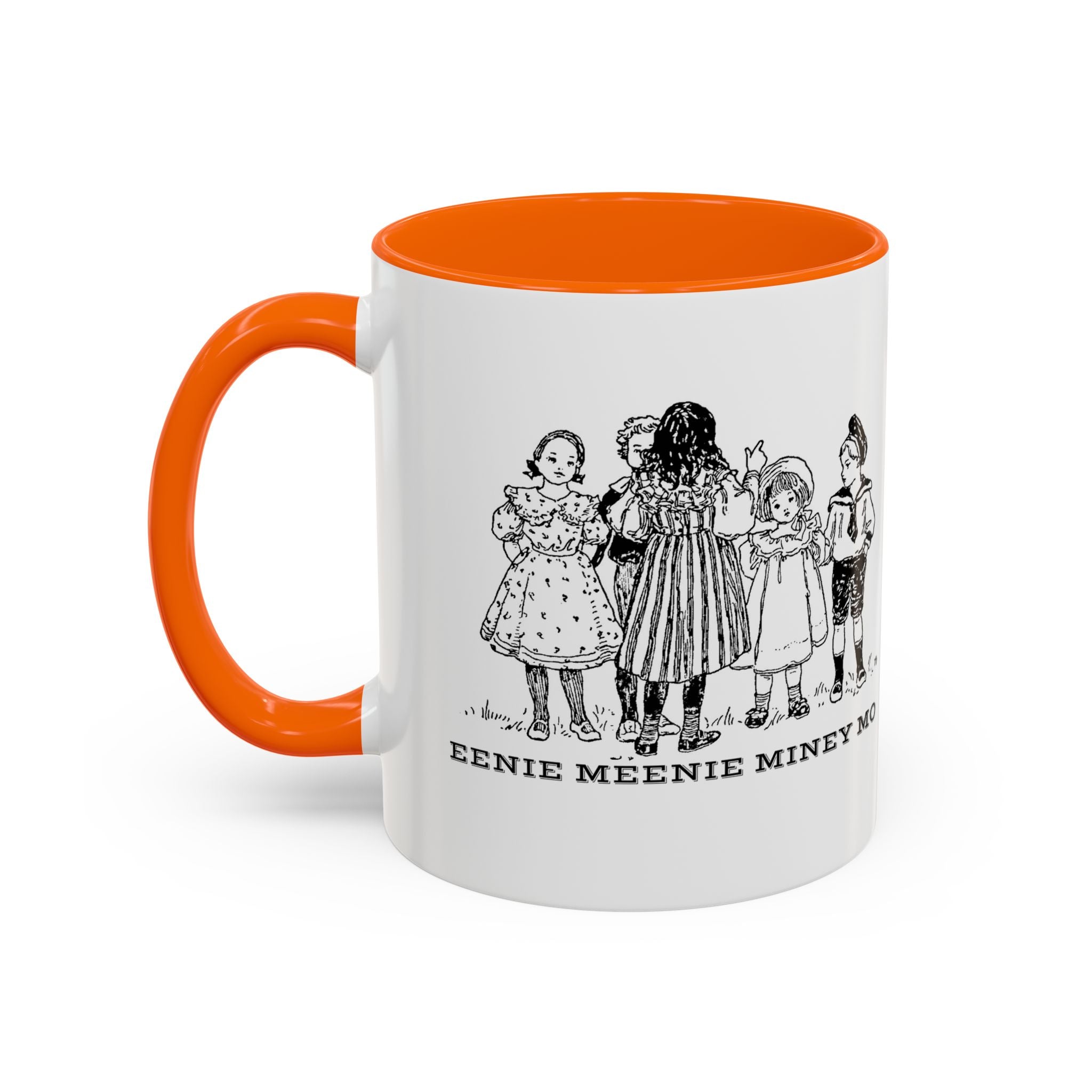 Eenie Meenie Miney Mo -  Illustration Mug | Accent Coffee Mug 11oz | Nursery Rhyme Quote Cup