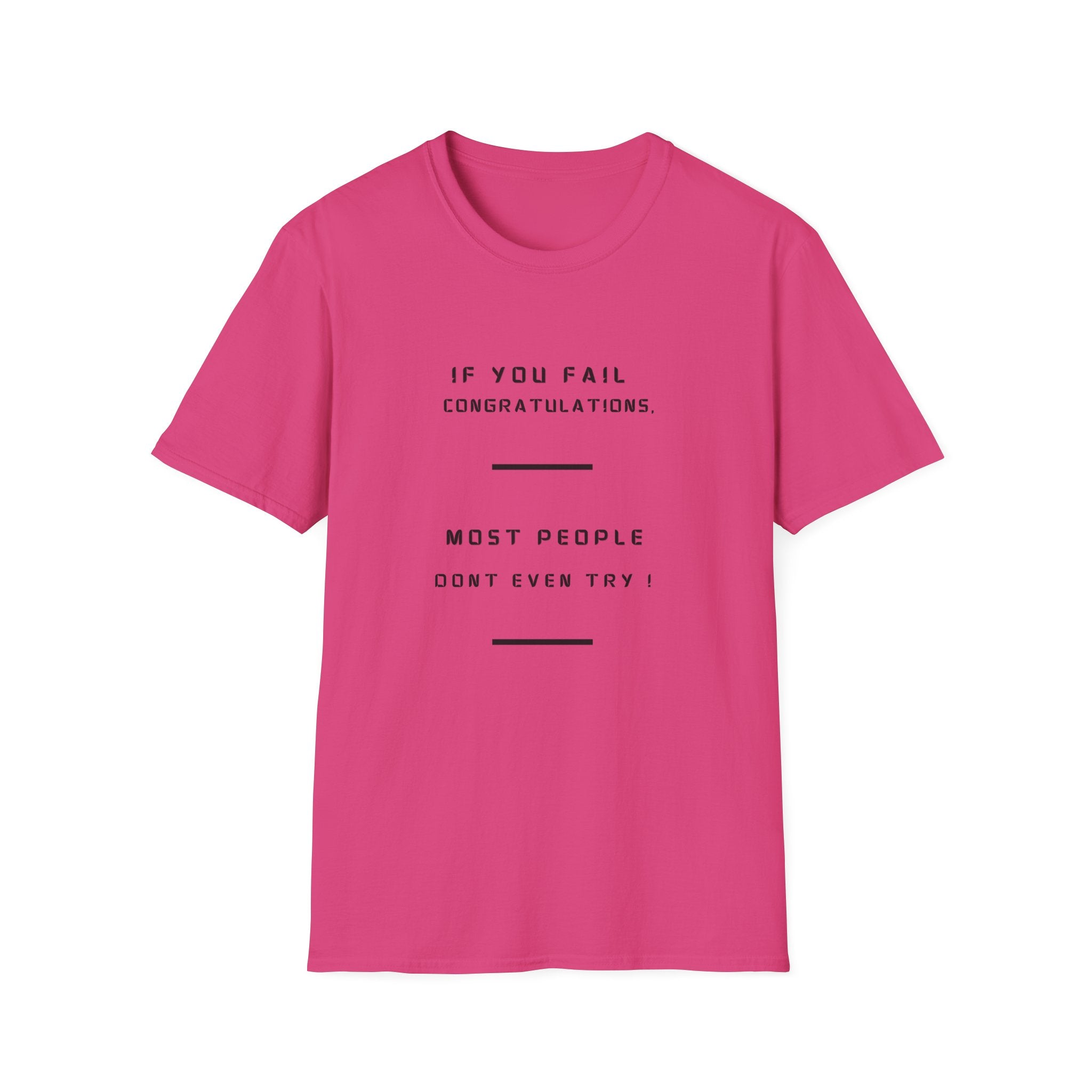 If You Fail Congratulations T-Shirt | Minimalist Motivational Text Tee