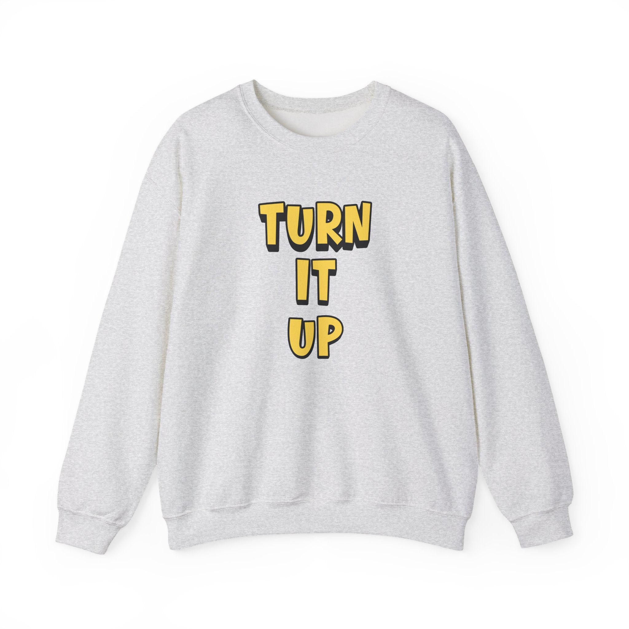 Turn It Up Sweatshirt | Rugby Crewneck Jumper, Yellow Block Text Graphic, UK Sports Fan