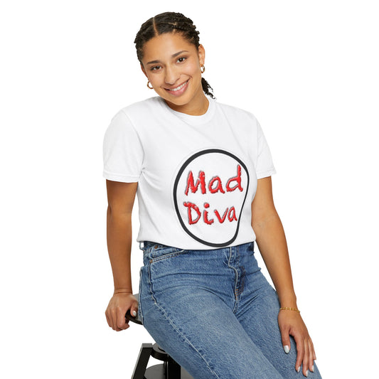 Mad Diva Unisex Garment-Dyed T-Shirt - Trendy & Fun Graphic Tee for Stylish Individuals