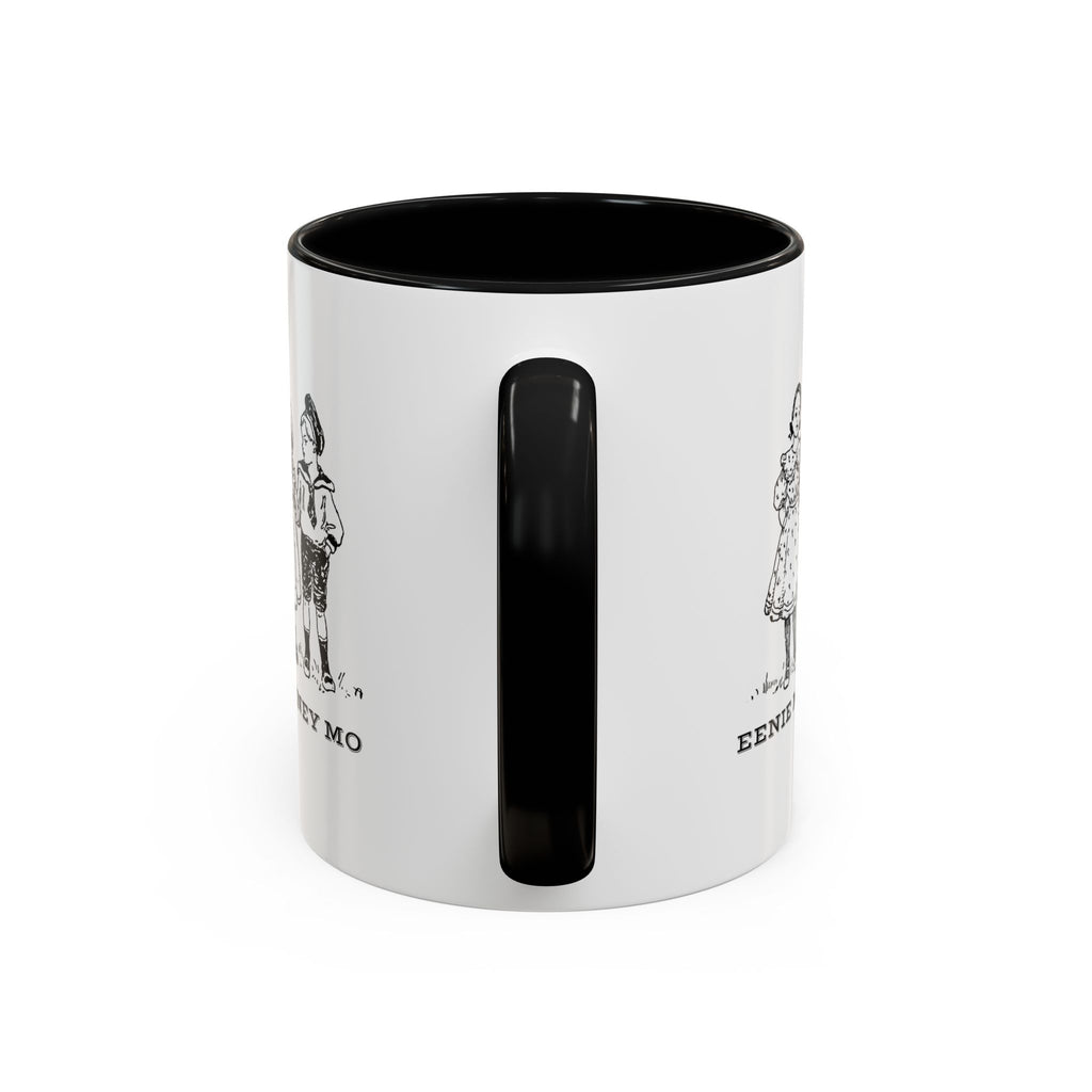 Eenie Meenie Miney Mo -  Illustration Mug | Accent Coffee Mug 11oz | Nursery Rhyme Quote Cup