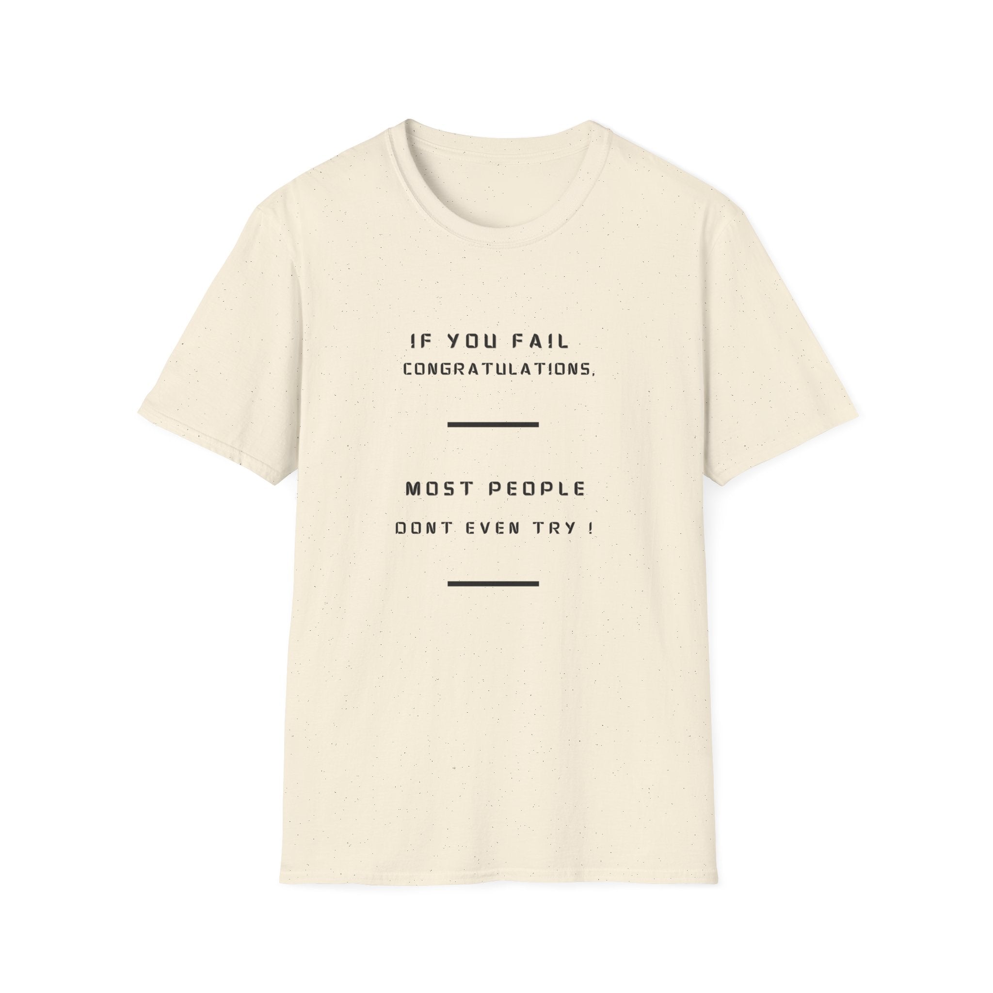 If You Fail Congratulations T-Shirt | Minimalist Motivational Text Tee
