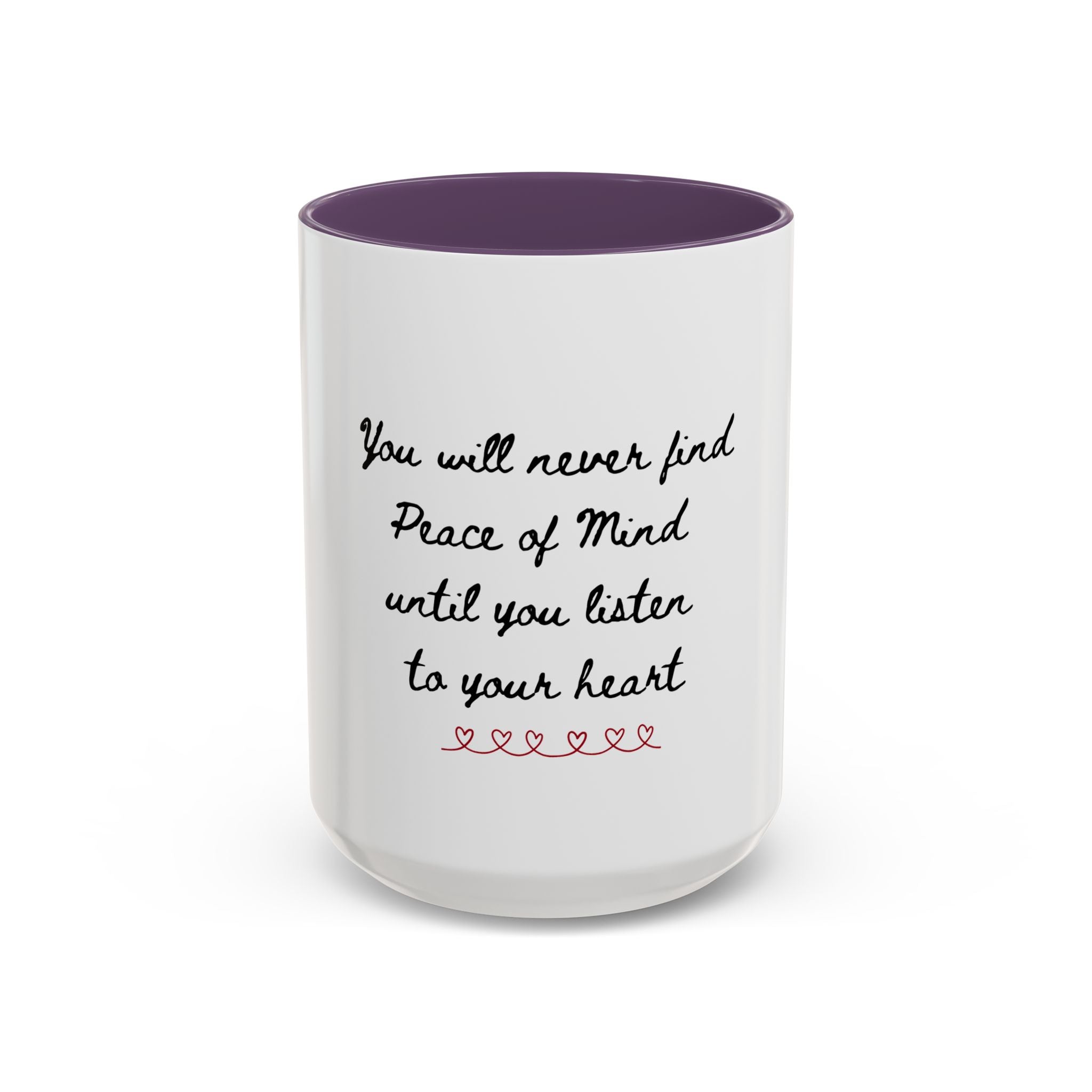 Listen to Your Heart Quote Coffee Mug | Heart Script Accent Mug | Inspirational Ceramic Cup Gift 11oz 15oz