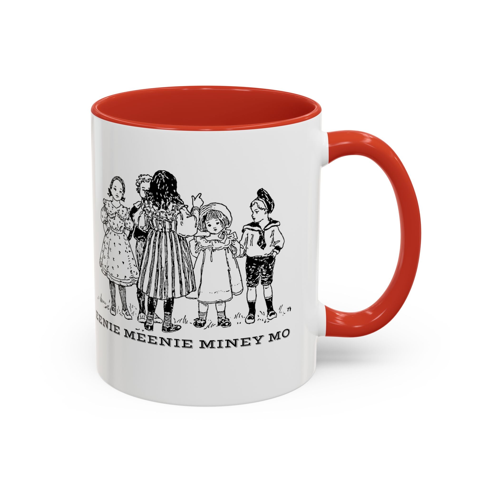 Eenie Meenie Miney Mo -  Illustration Mug | Accent Coffee Mug 11oz | Nursery Rhyme Quote Cup