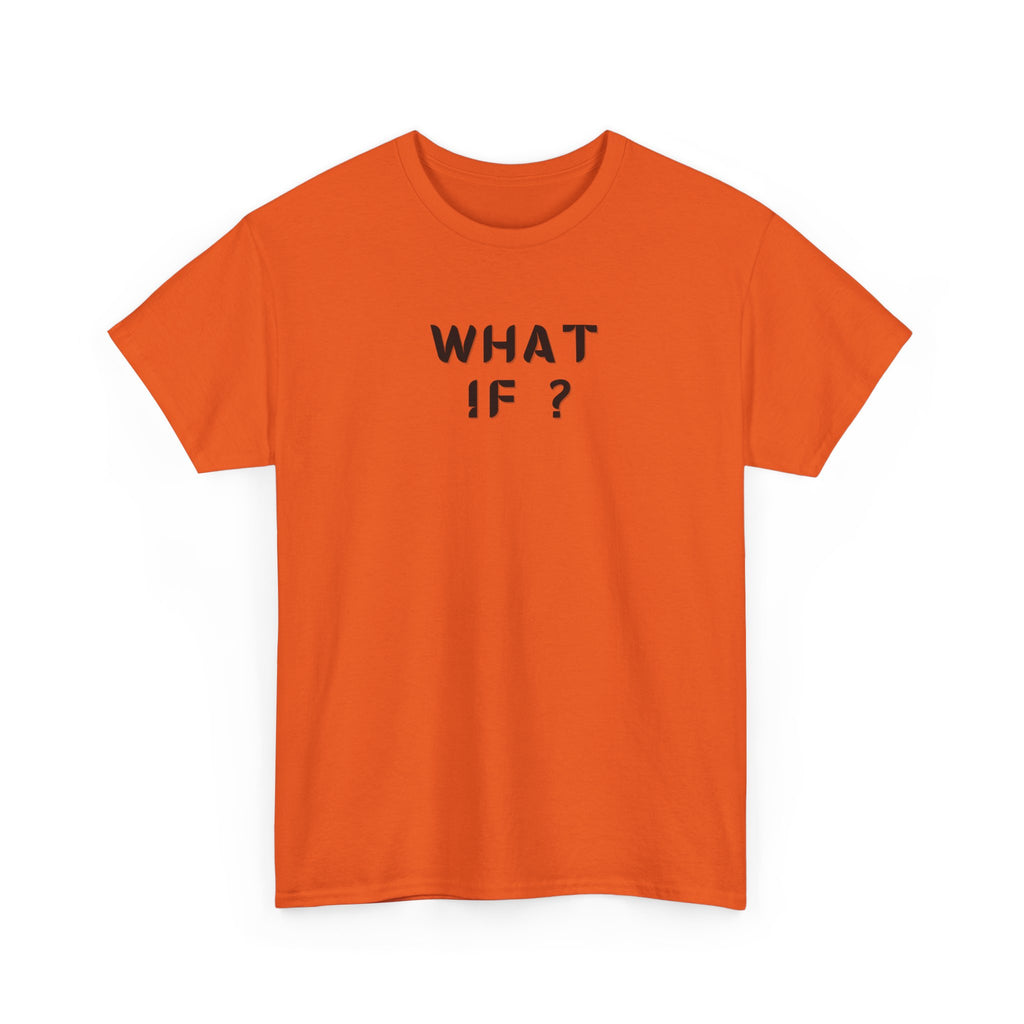 WHAT IF? Minimalist Text T-Shirt — Question Graphic Tee