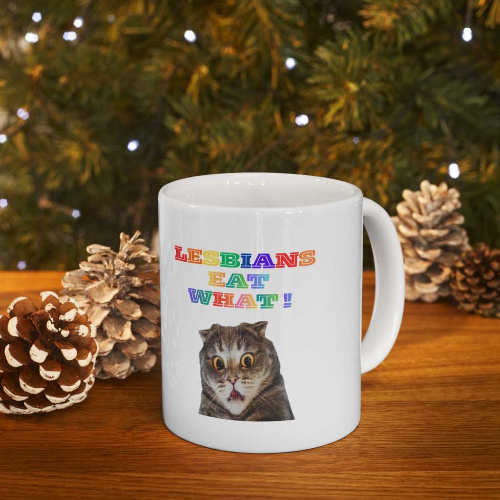 Lesbians Eat What Ceramic Mug — 11oz & 15oz Pride Coffee Cup