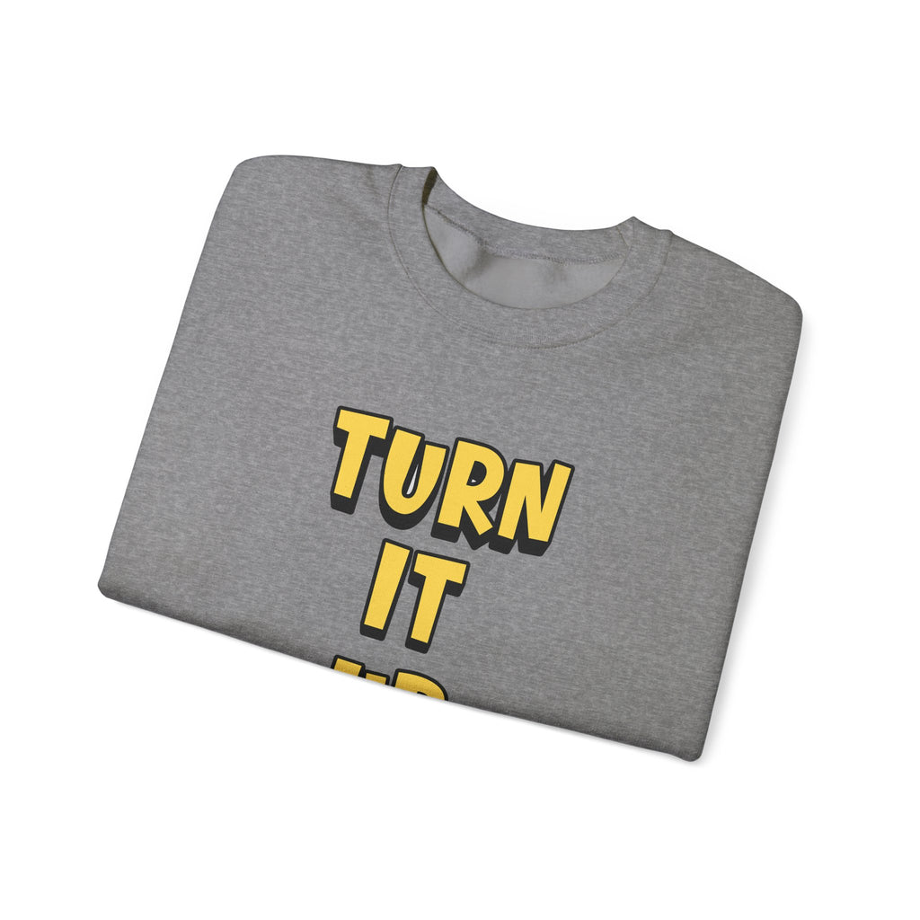 Turn It Up Sweatshirt | Rugby Crewneck Jumper, Yellow Block Text Graphic, UK Sports Fan