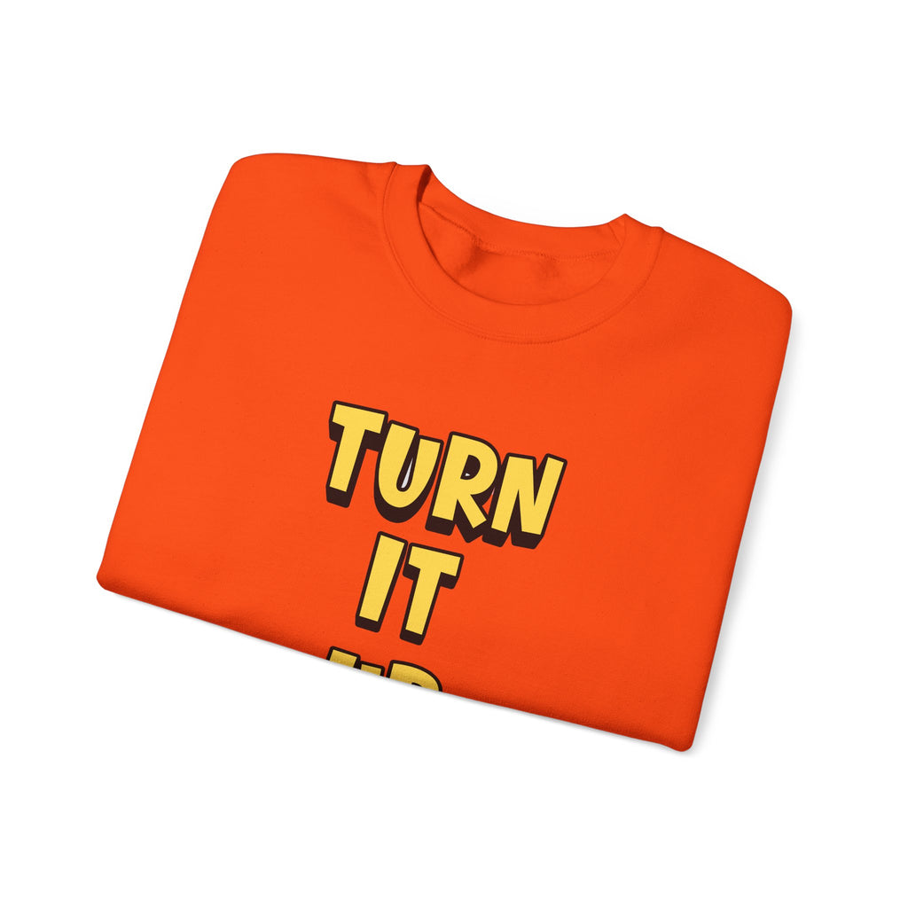 Turn It Up Sweatshirt | Rugby Crewneck Jumper, Yellow Block Text Graphic, UK Sports Fan