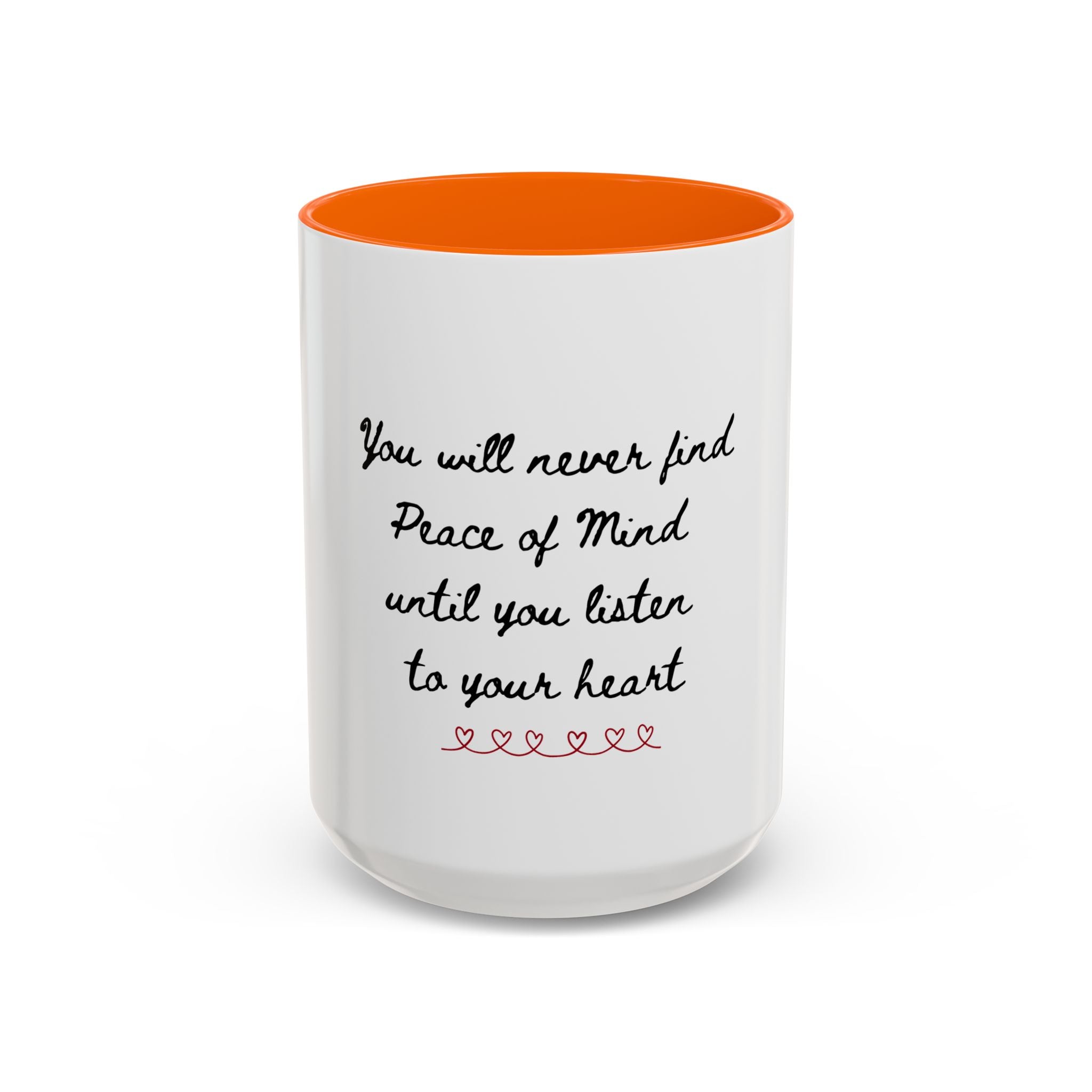 Listen to Your Heart Quote Coffee Mug | Heart Script Accent Mug | Inspirational Ceramic Cup Gift 11oz 15oz