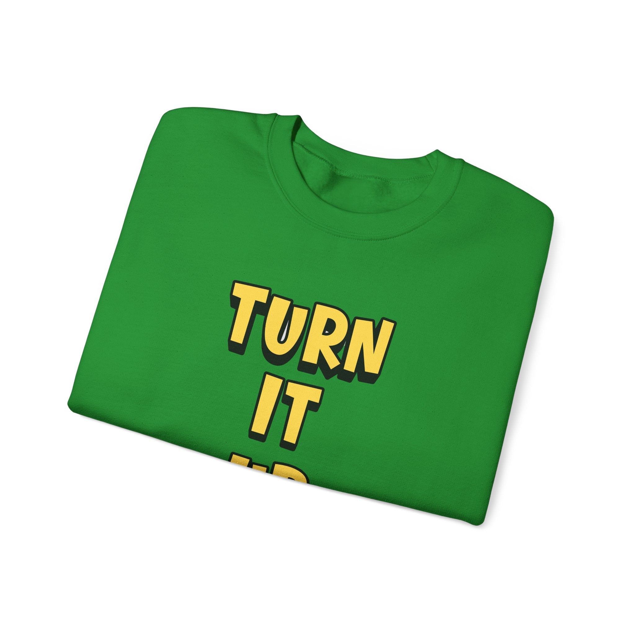 Turn It Up Sweatshirt | Rugby Crewneck Jumper, Yellow Block Text Graphic, UK Sports Fan