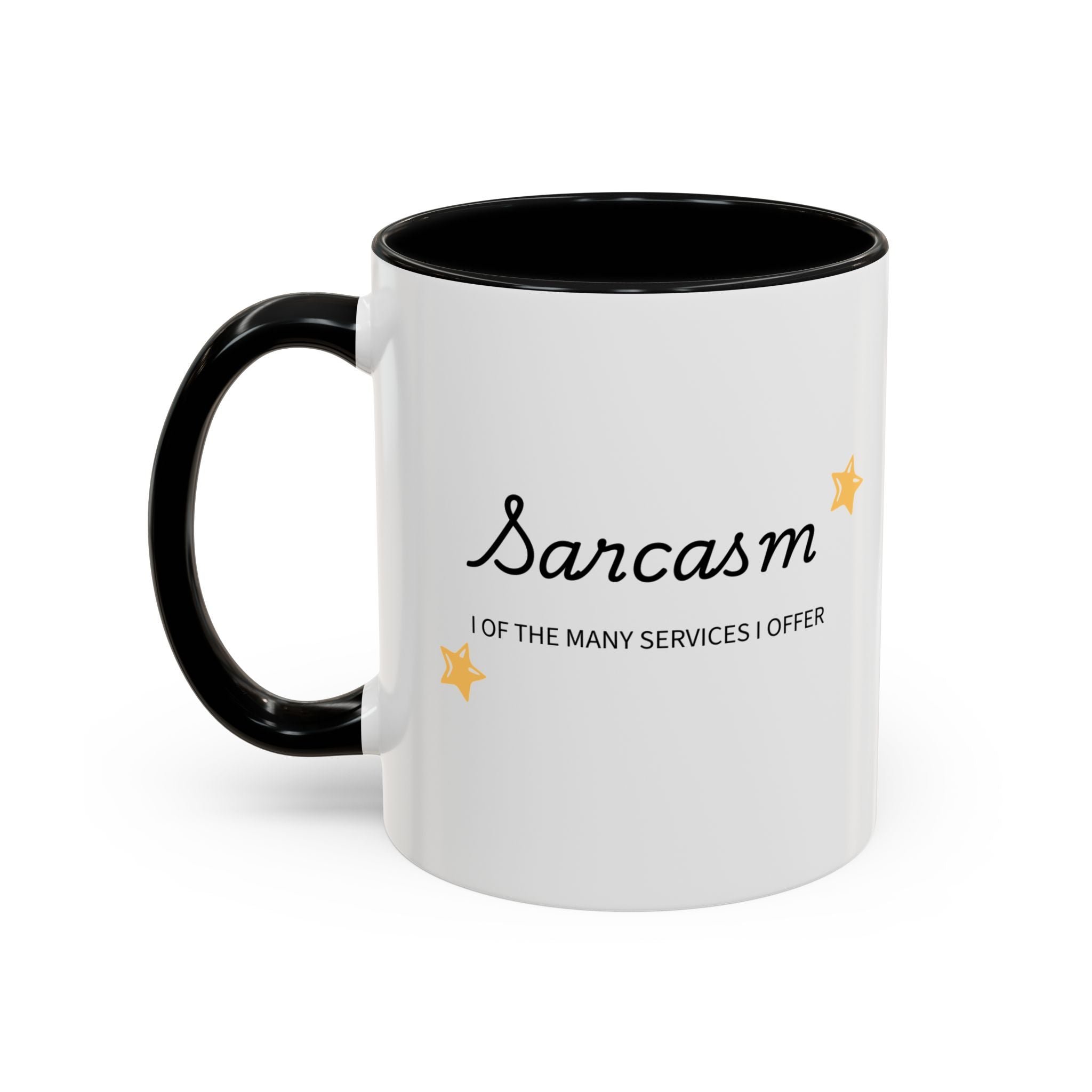 Sarcasm one of the Many Services I Offer Mug | Accent Coffee Mug