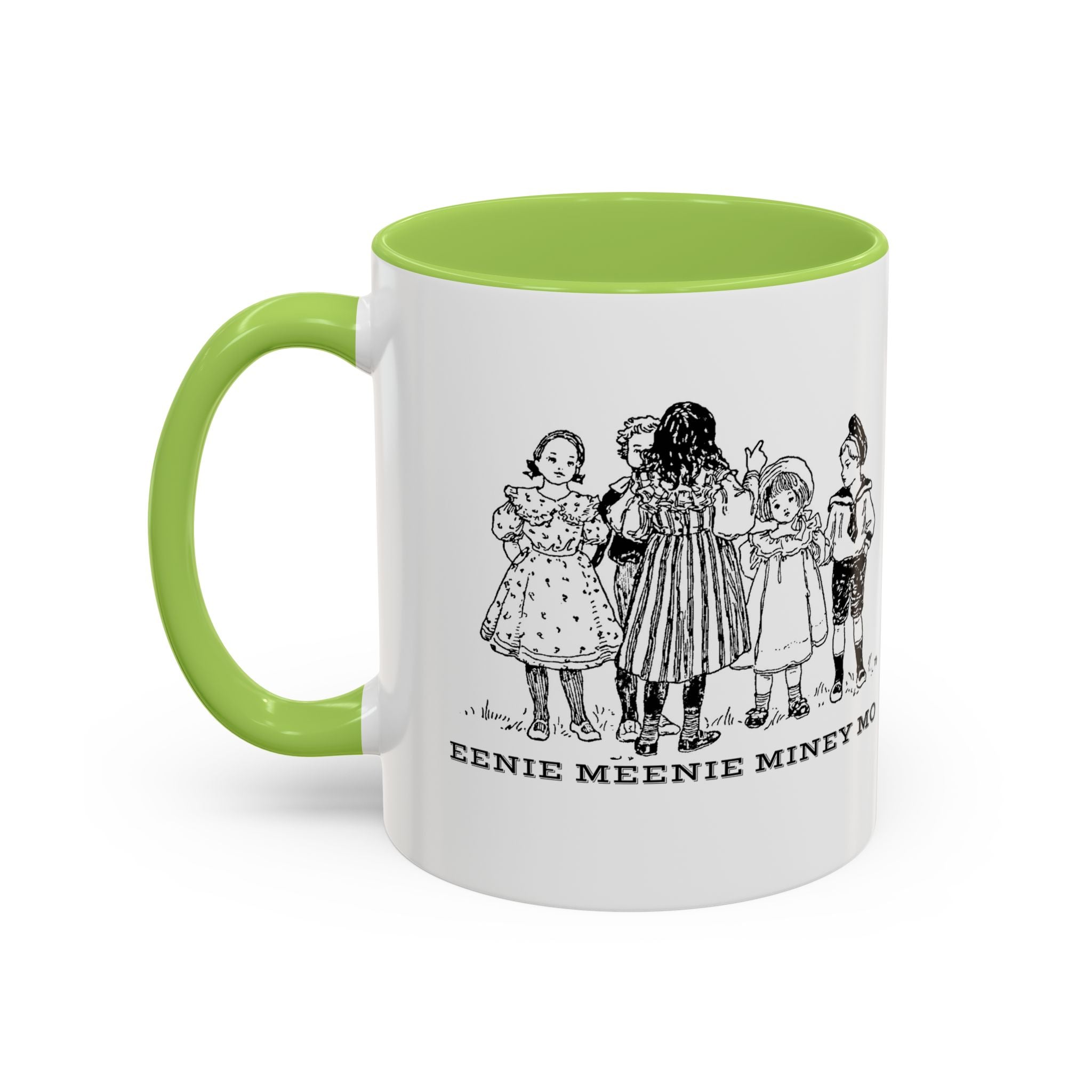 Eenie Meenie Miney Mo -  Illustration Mug | Accent Coffee Mug 11oz | Nursery Rhyme Quote Cup
