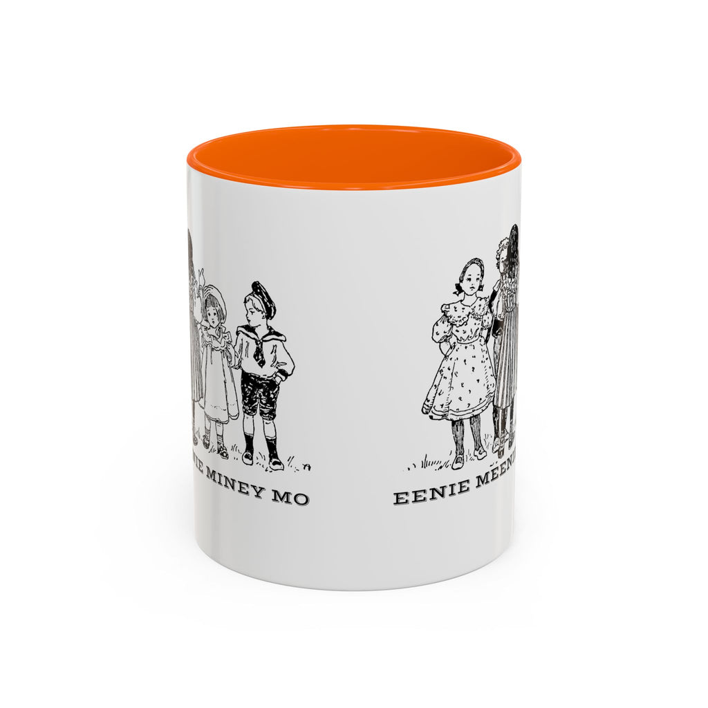Eenie Meenie Miney Mo -  Illustration Mug | Accent Coffee Mug 11oz | Nursery Rhyme Quote Cup