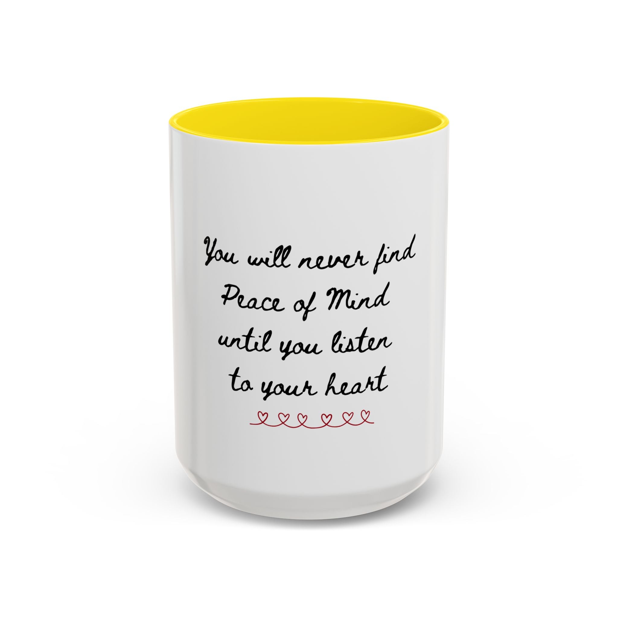 Listen to Your Heart Quote Coffee Mug | Heart Script Accent Mug | Inspirational Ceramic Cup Gift 11oz 15oz