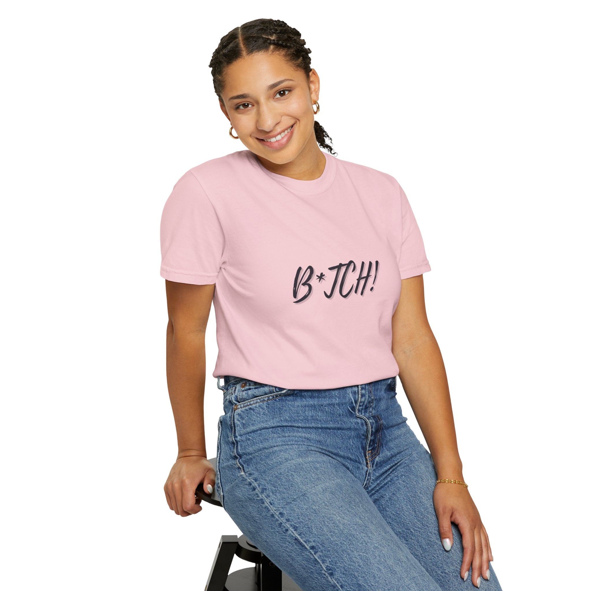 B*tch! Graphic Tee — Bold Script Statement T-Shirt