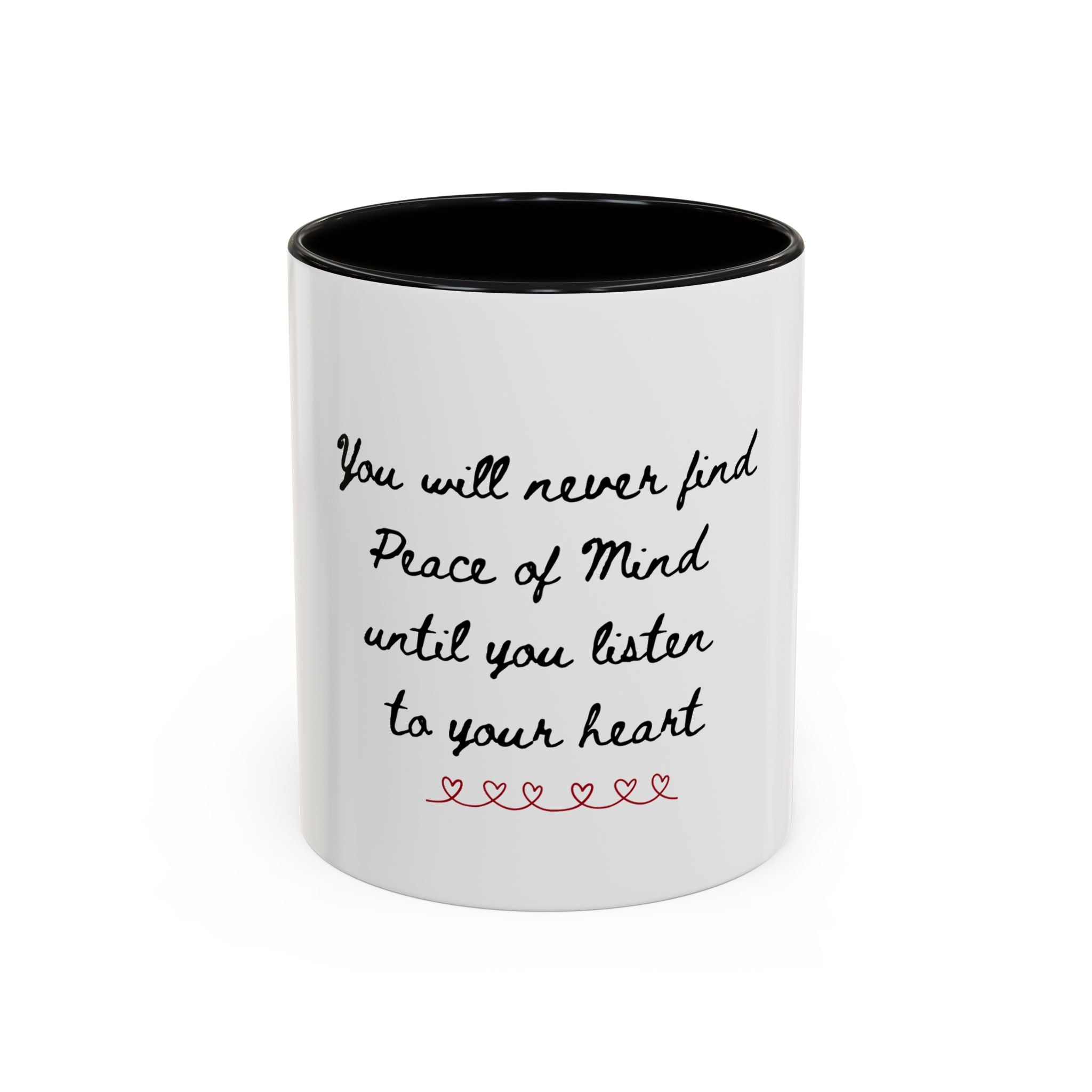 Listen to Your Heart Quote Coffee Mug | Heart Script Accent Mug | Inspirational Ceramic Cup Gift 11oz 15oz
