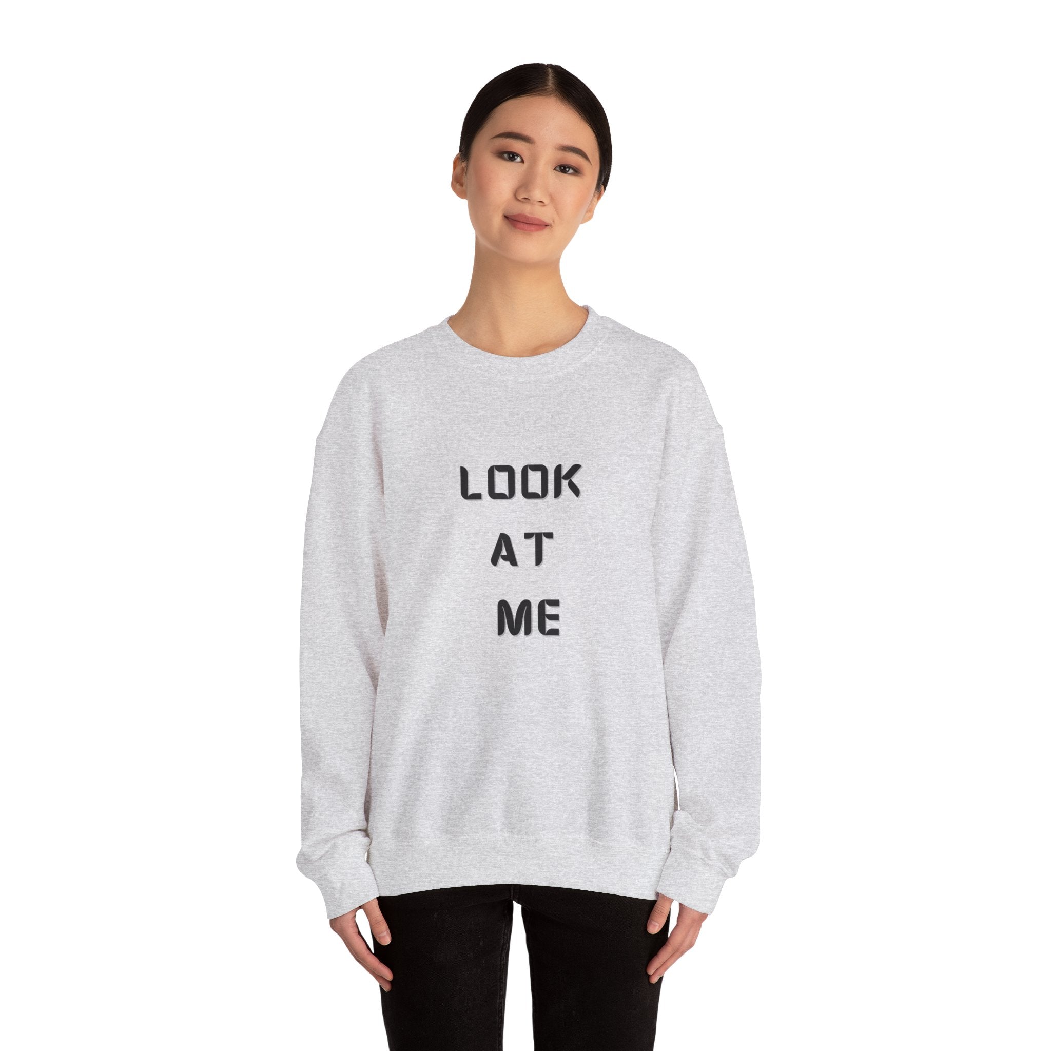 Look At Me Sweatshirt, Crewneck