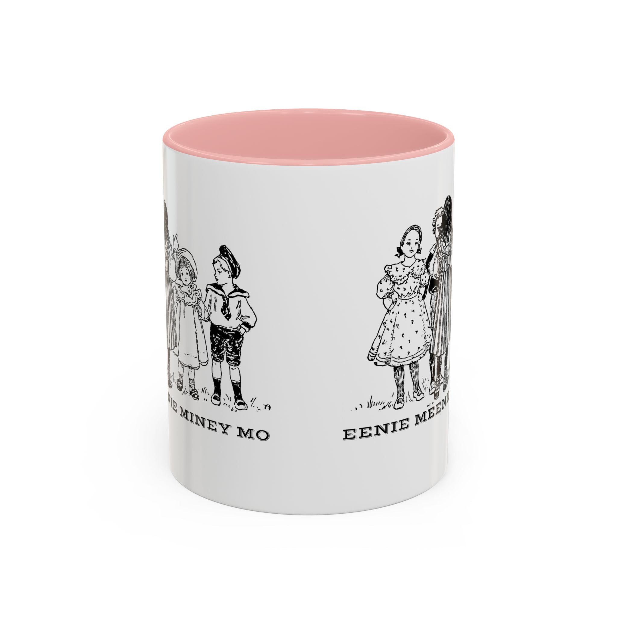 Eenie Meenie Miney Mo -  Illustration Mug | Accent Coffee Mug 11oz | Nursery Rhyme Quote Cup