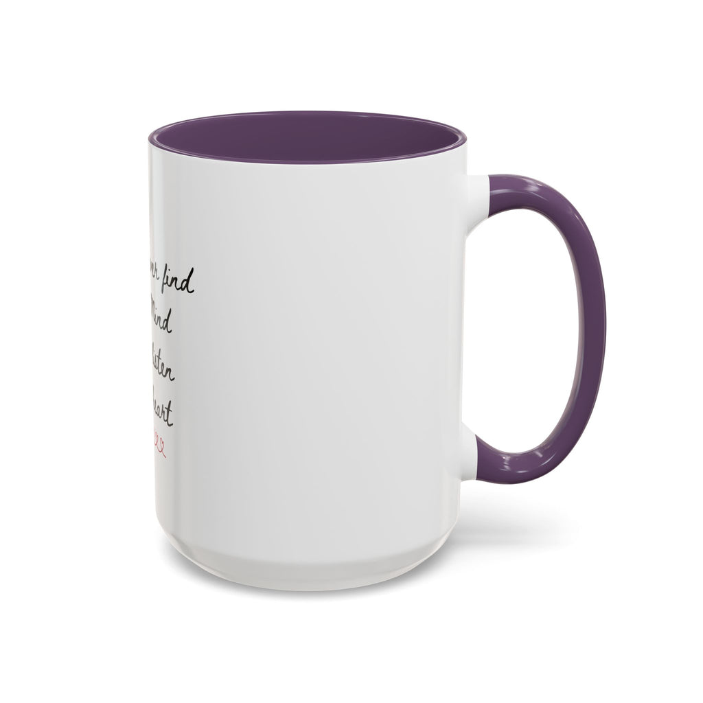 Listen to Your Heart Quote Coffee Mug | Heart Script Accent Mug | Inspirational Ceramic Cup Gift 11oz 15oz