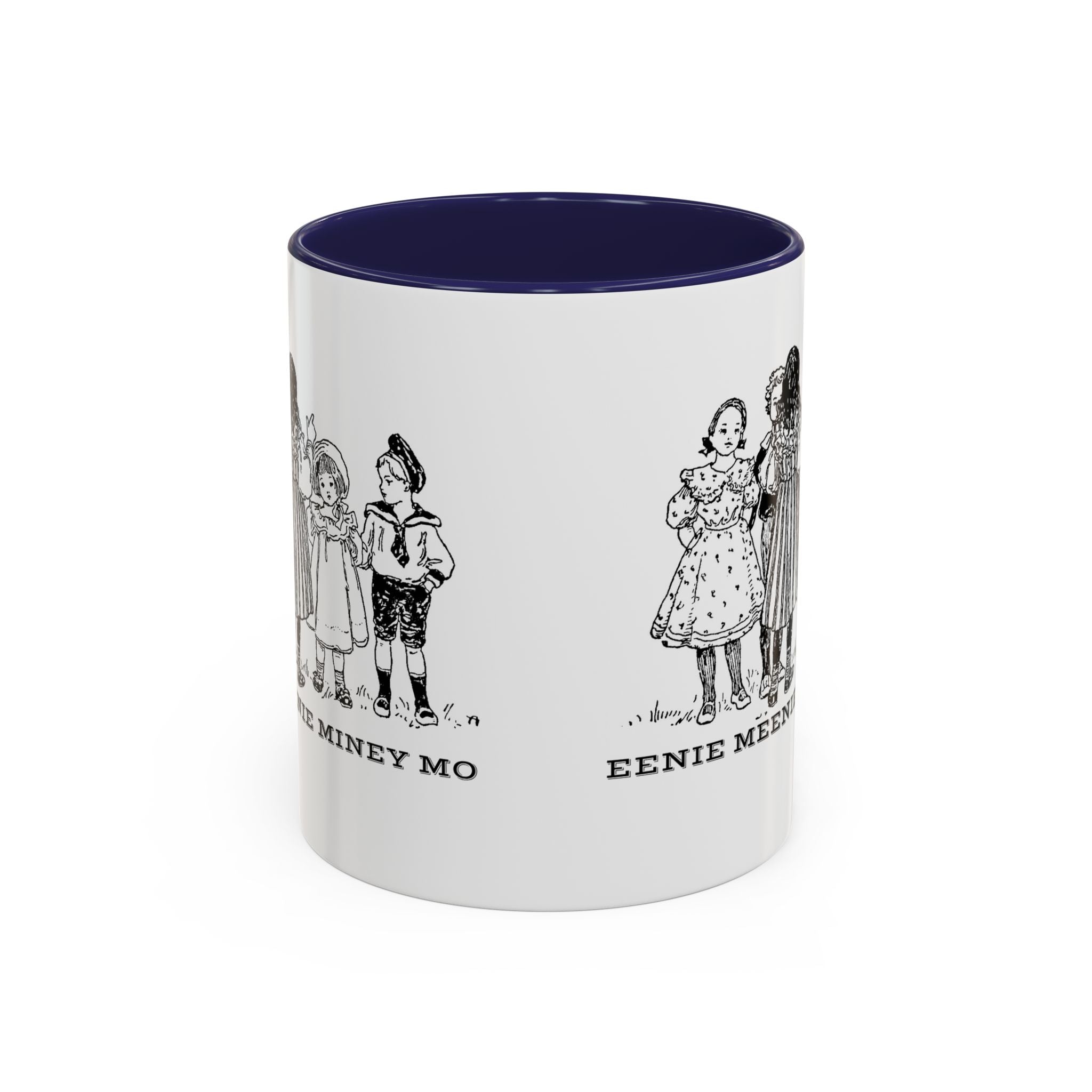 Eenie Meenie Miney Mo -  Illustration Mug | Accent Coffee Mug 11oz | Nursery Rhyme Quote Cup