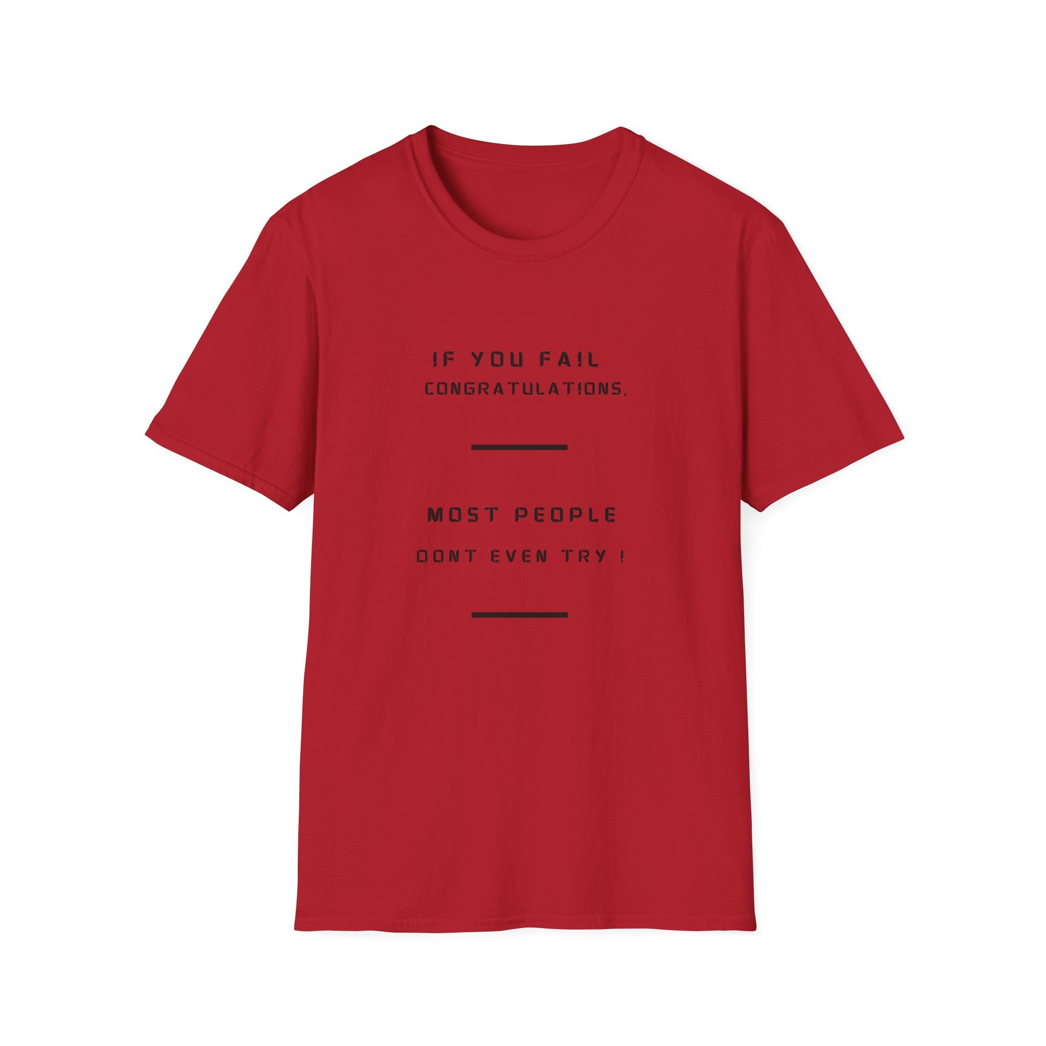 If You Fail Congratulations T-Shirt | Minimalist Motivational Text Tee