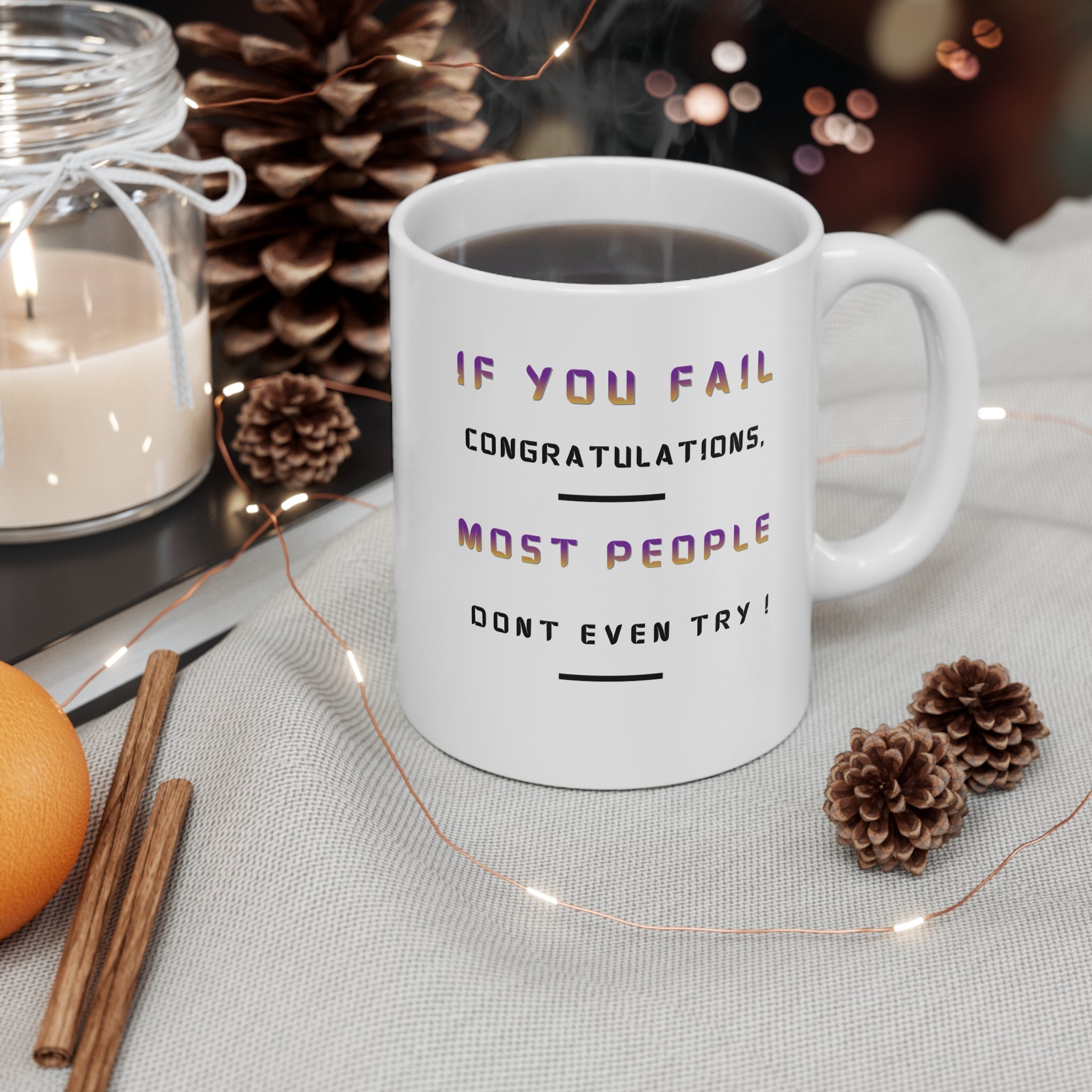 If You Fail Congratulations Mug | Motivational Quote Coffee Cup