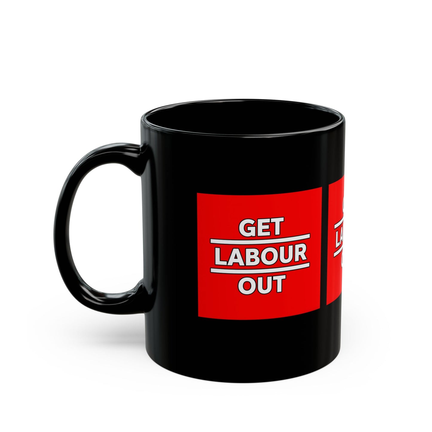 Get Labour Out Mug | 11oz & 15oz | Political Campaign Coffee Cup, Protest Gift, Office Decor, Activist Merchandise, Unique Gift Idea